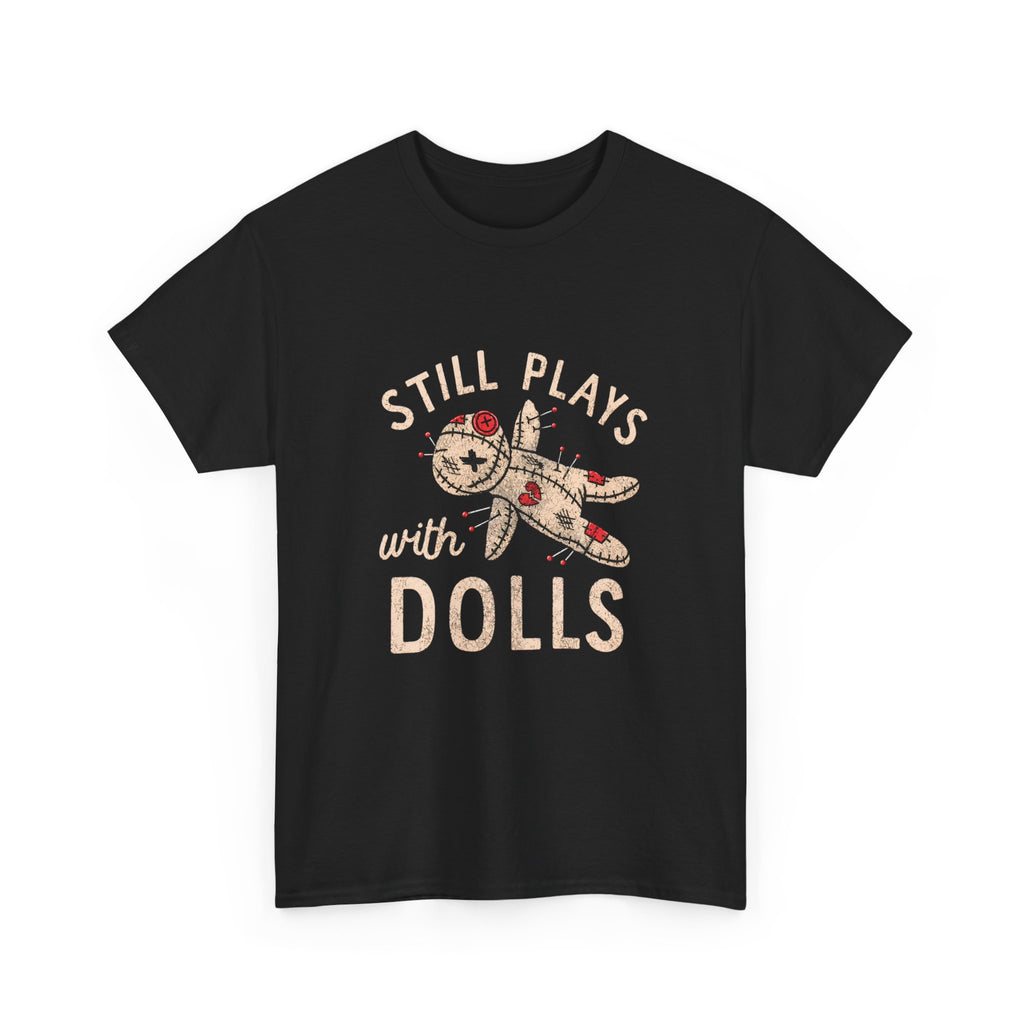 Still Plays With Dolls T-Shirt — Vintage Floral Doll Graphic Tee