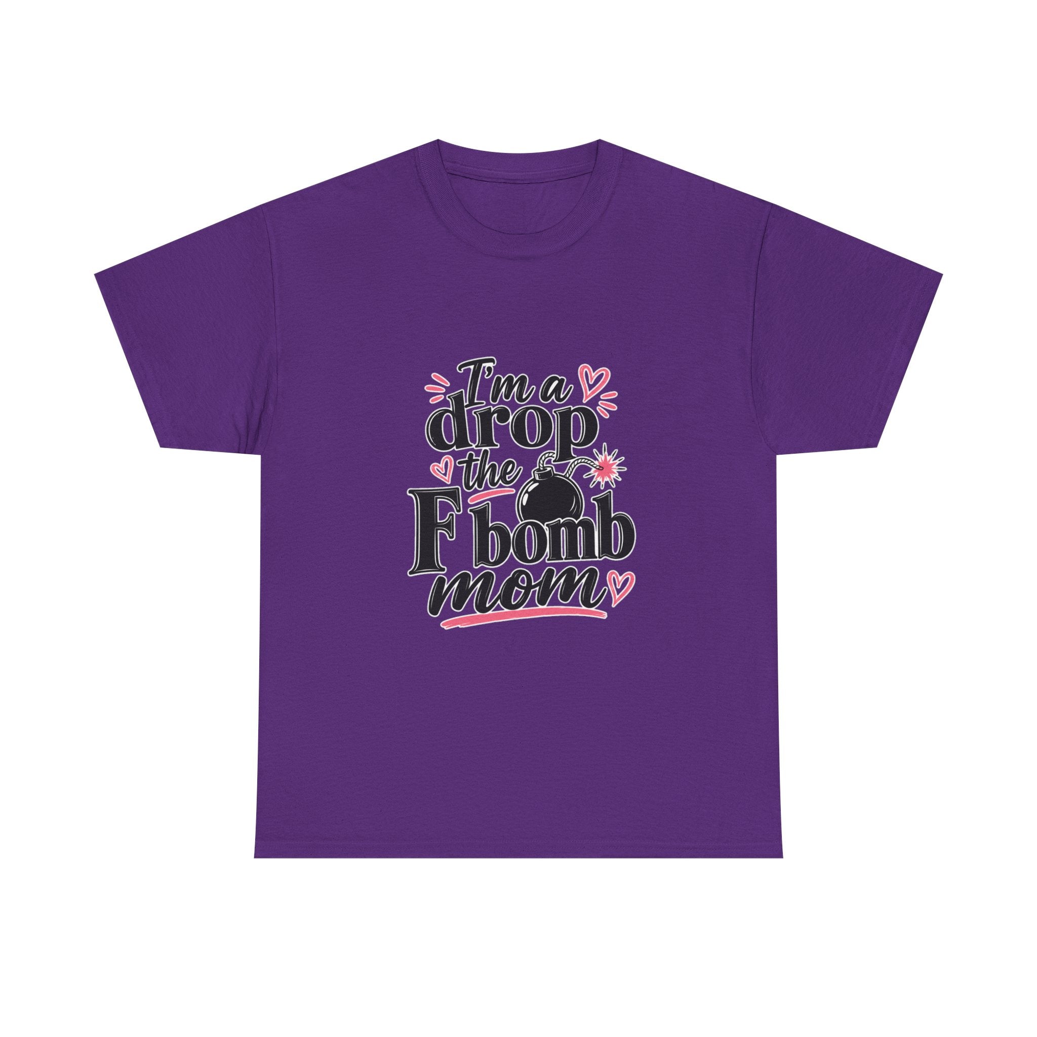 Drop the F-Bomb Mom T-Shirt — Funny Mom Graphic Tee for Mother’s Day & Everyday