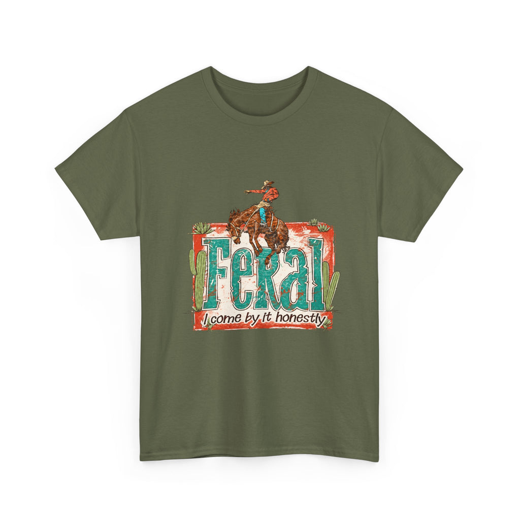 Cowboy Rodeo T‑Shirt — "Feral: Come by It Honestly" Western Graphic Tee