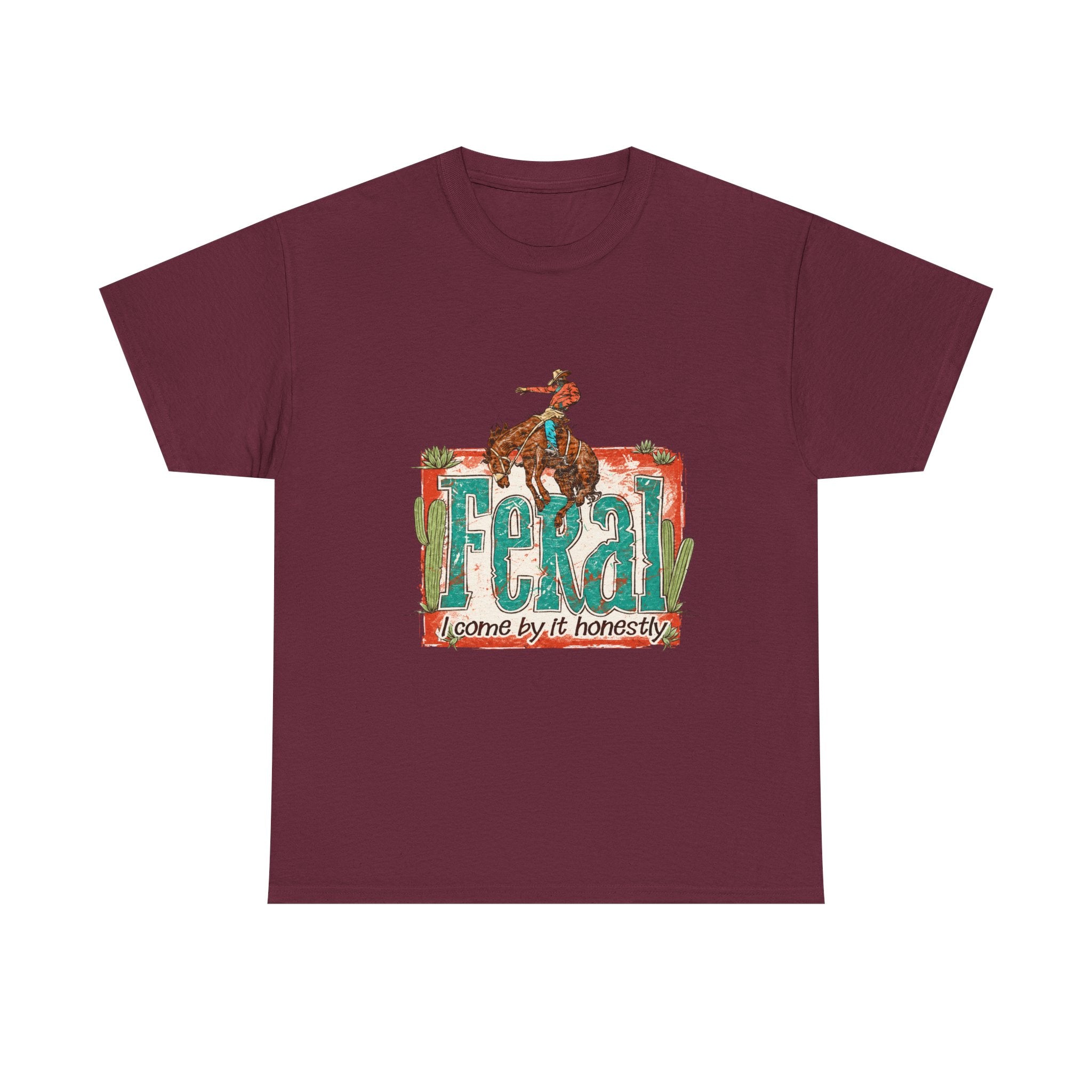 Cowboy Rodeo T‑Shirt — "Feral: Come by It Honestly" Western Graphic Tee