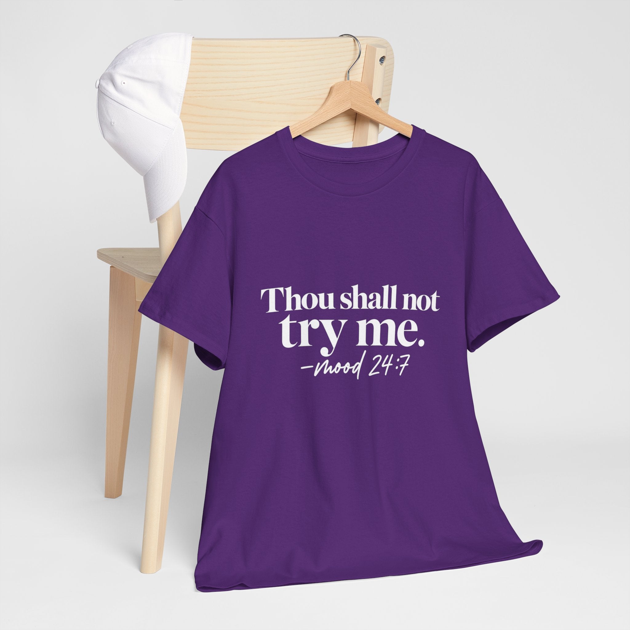 Thou Shall Not Try Me Tee — "mood 24:7" Graphic T-Shirt