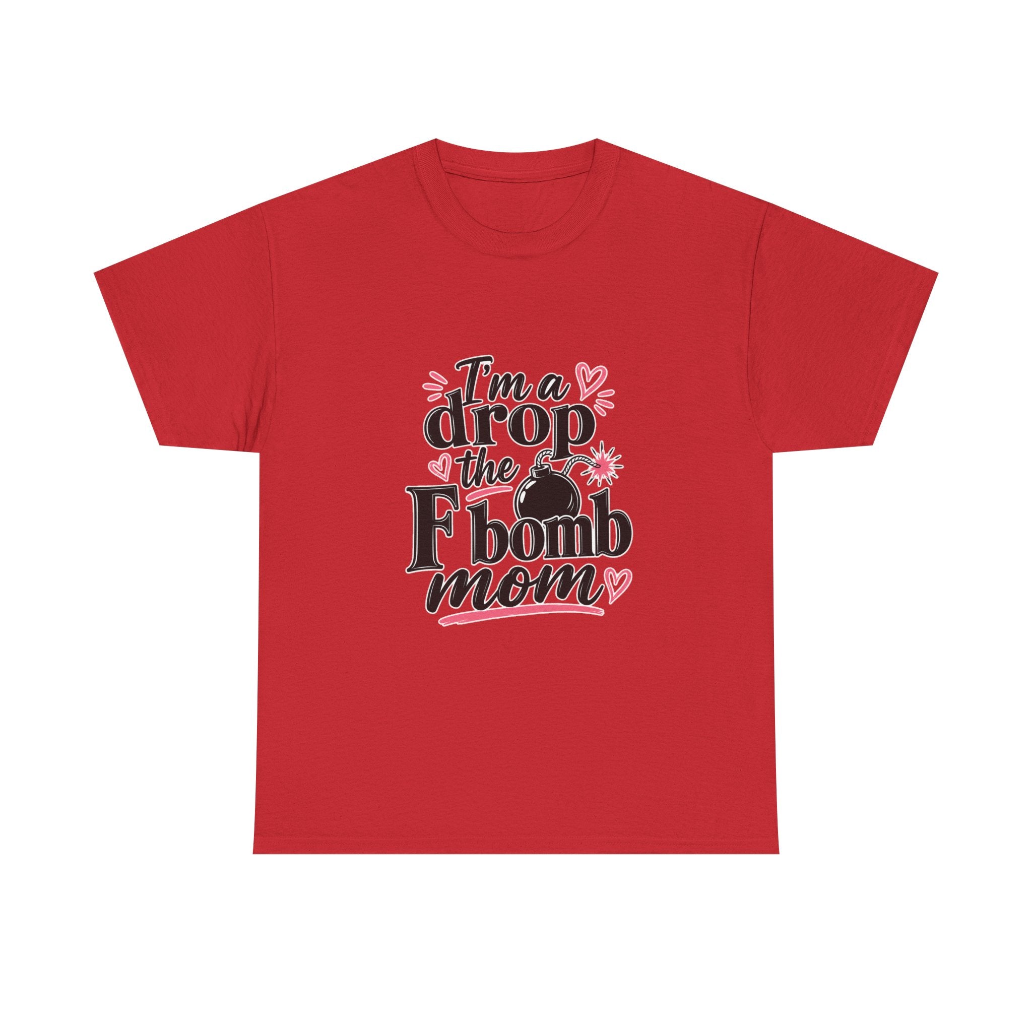 Drop the F-Bomb Mom T-Shirt — Funny Mom Graphic Tee for Mother’s Day & Everyday