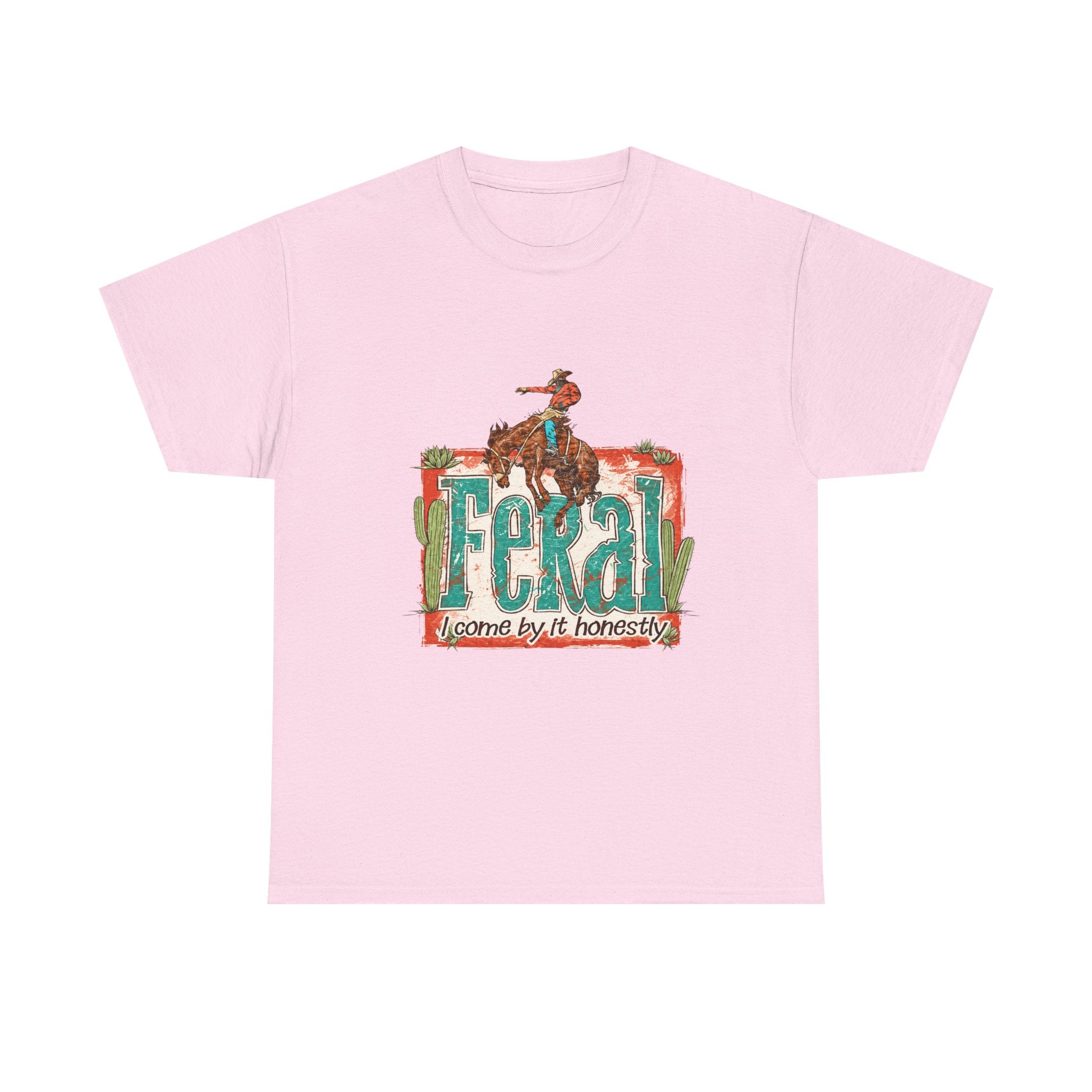Cowboy Rodeo T‑Shirt — "Feral: Come by It Honestly" Western Graphic Tee