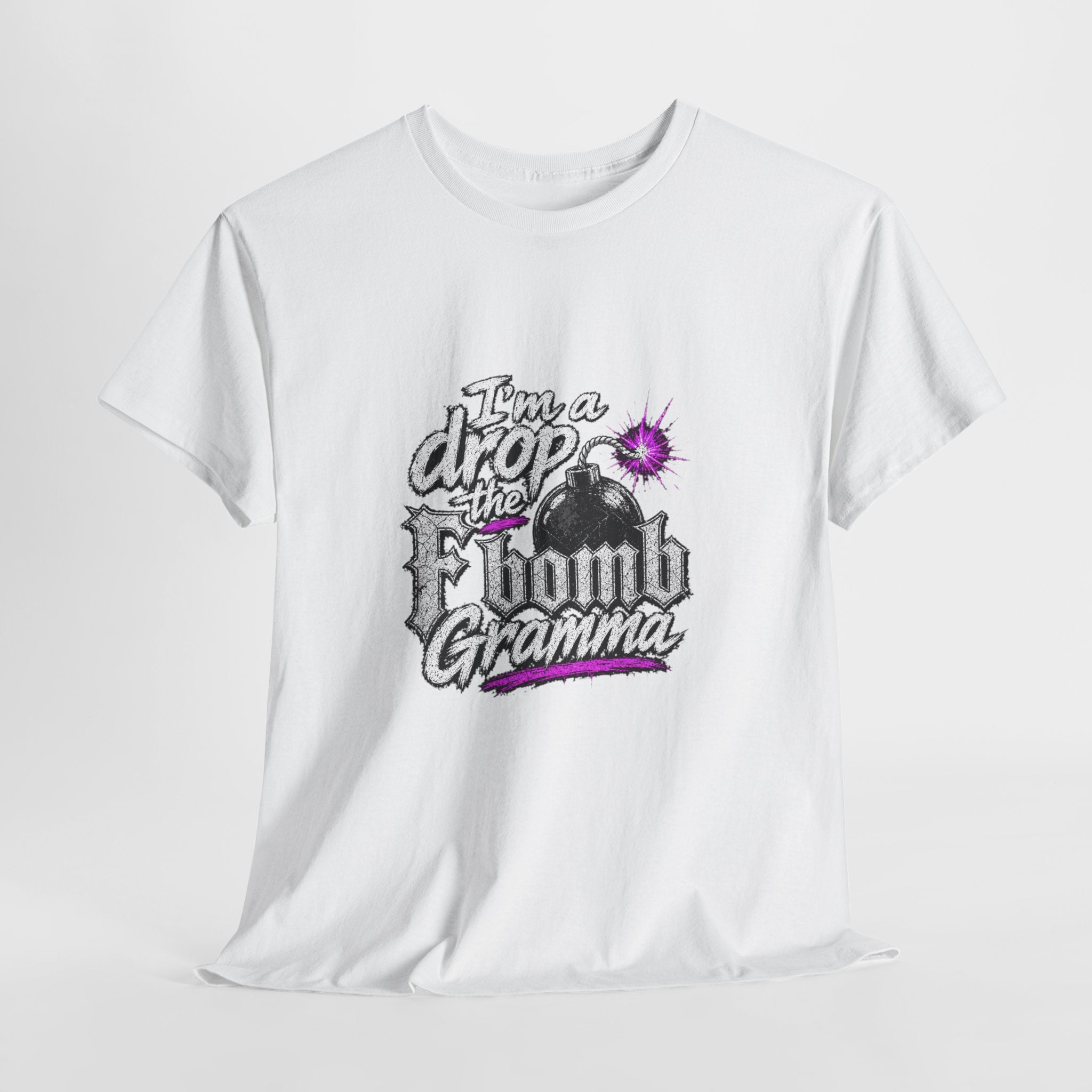T-Shirt — “I’m a Drop the F-Bomb Gramma” Funny Grandma Graphic Tee
