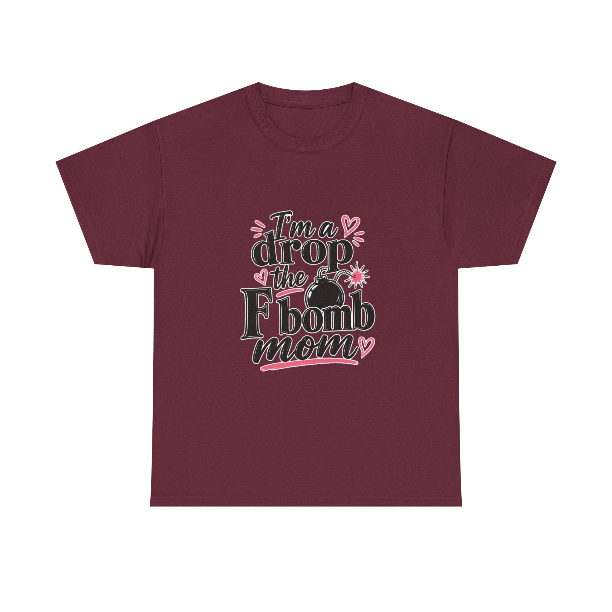 Drop the F-Bomb Mom T-Shirt — Funny Mom Graphic Tee for Mother’s Day & Everyday