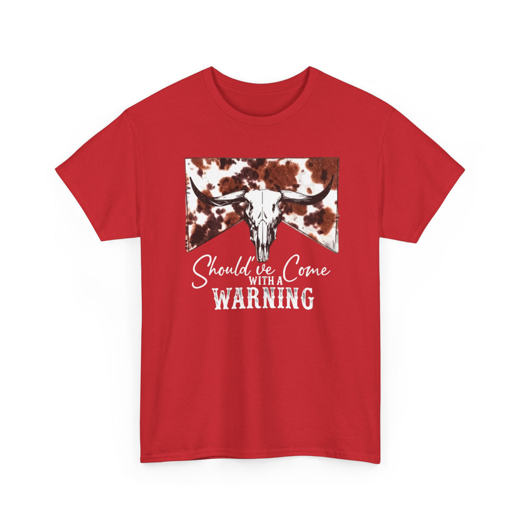 Should've  Come With a Warning Graphic Tee