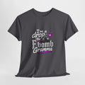 T-Shirt — “I’m a Drop the F-Bomb Gramma” Funny Grandma Graphic Tee