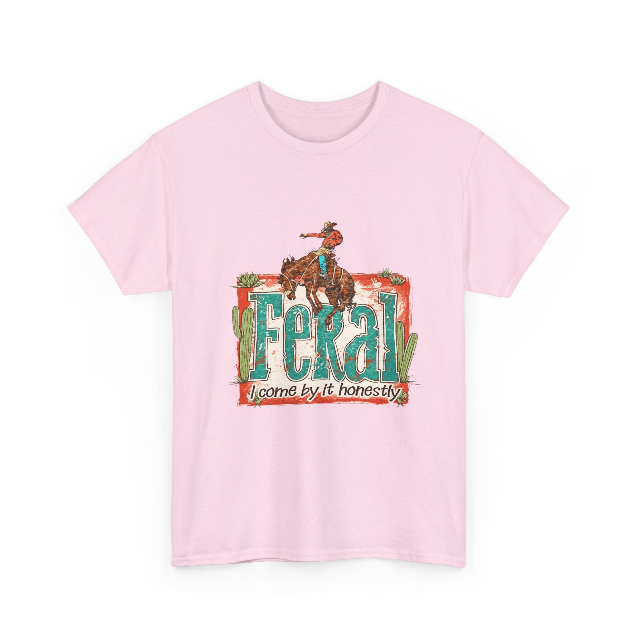 Cowboy Rodeo T‑Shirt — "Feral: Come by It Honestly" Western Graphic Tee