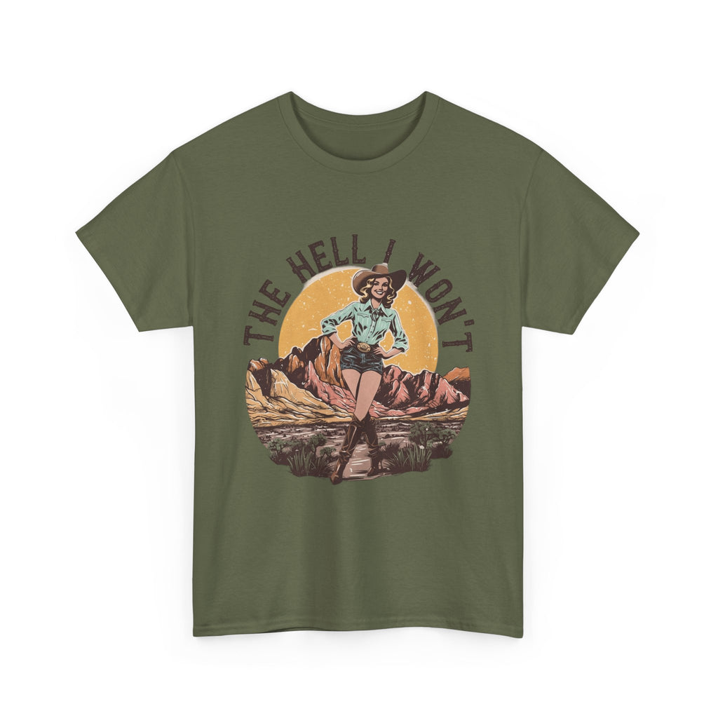 Retro Cowgirl Graphic Tee — "The Hell I Won’t" Vintage Western T-Shirt