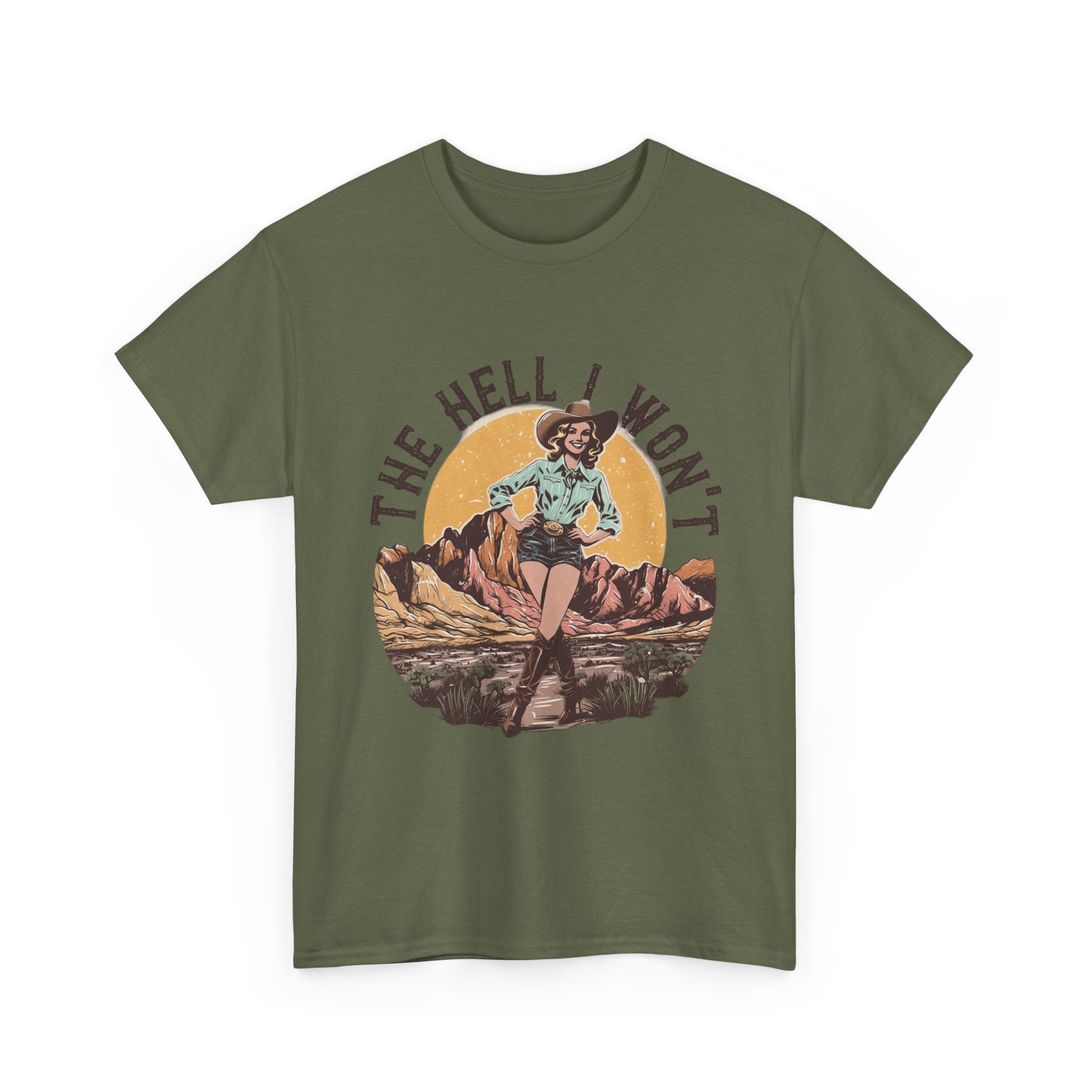 Retro Cowgirl Graphic Tee — "The Hell I Won’t" Vintage Western T-Shirt