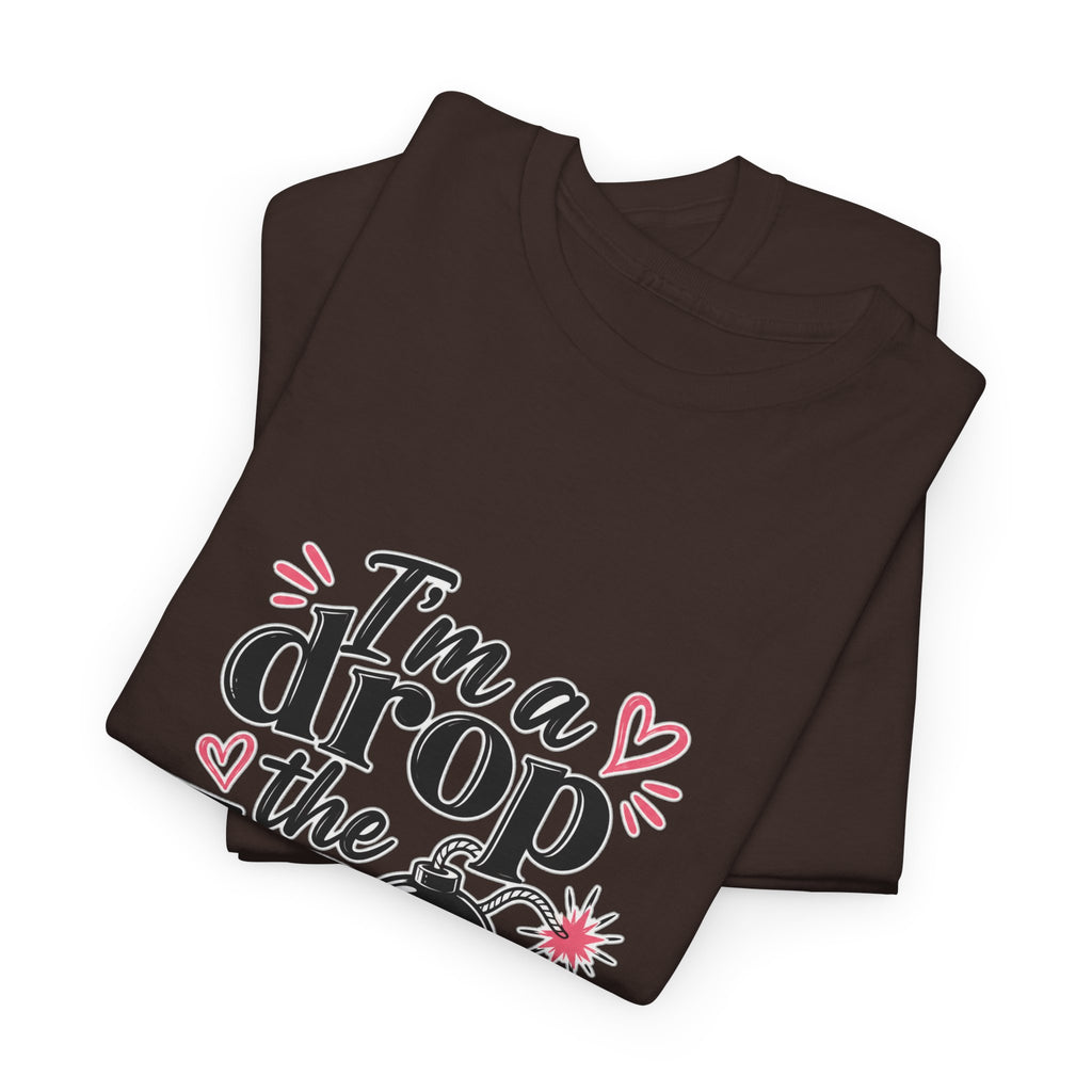Drop the F-Bomb Mom T-Shirt — Funny Mom Graphic Tee for Mother’s Day & Everyday