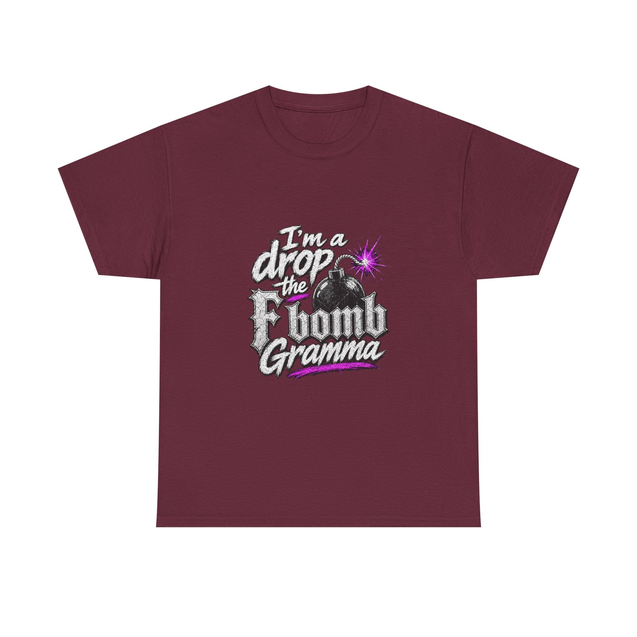 T-Shirt — “I’m a Drop the F-Bomb Gramma” Funny Grandma Graphic Tee