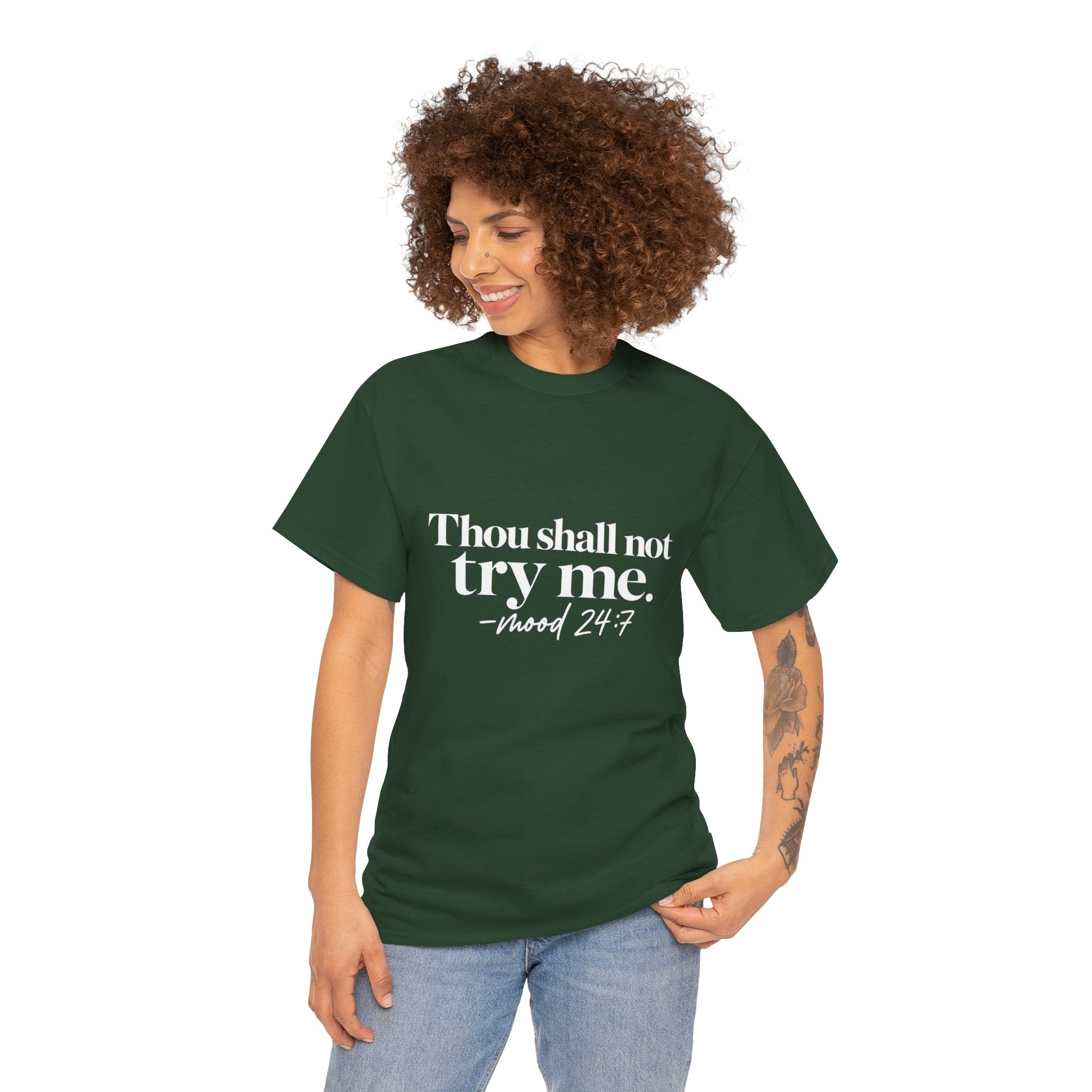 Thou Shall Not Try Me Tee — "mood 24:7" Graphic T-Shirt