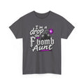T-Shirt — "I'm a Drop the F-bomb Aunt" Graphic Tee (Funny Aunt Gift)