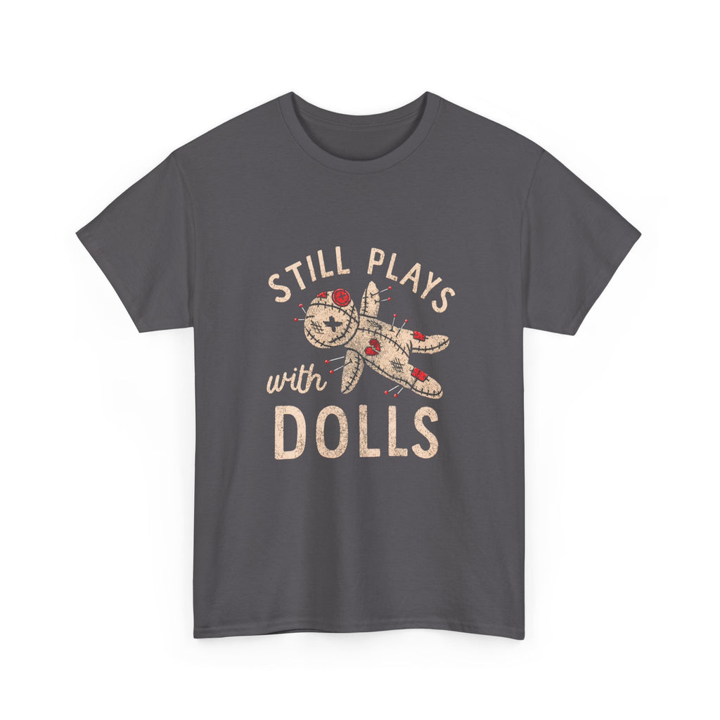 Still Plays With Dolls T-Shirt — Vintage Floral Doll Graphic Tee