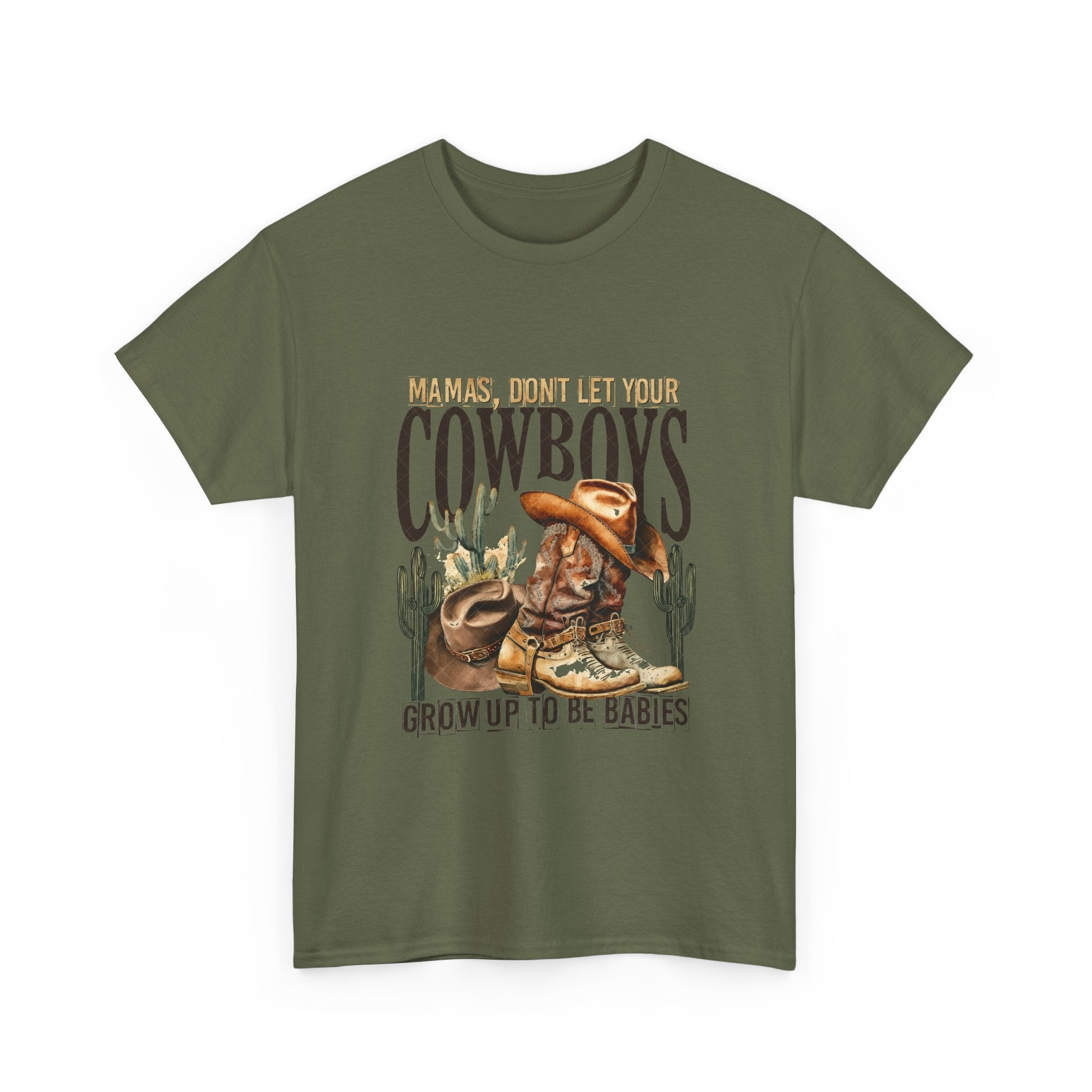 Cowboys Grow Up To Be Babies T-Shirt