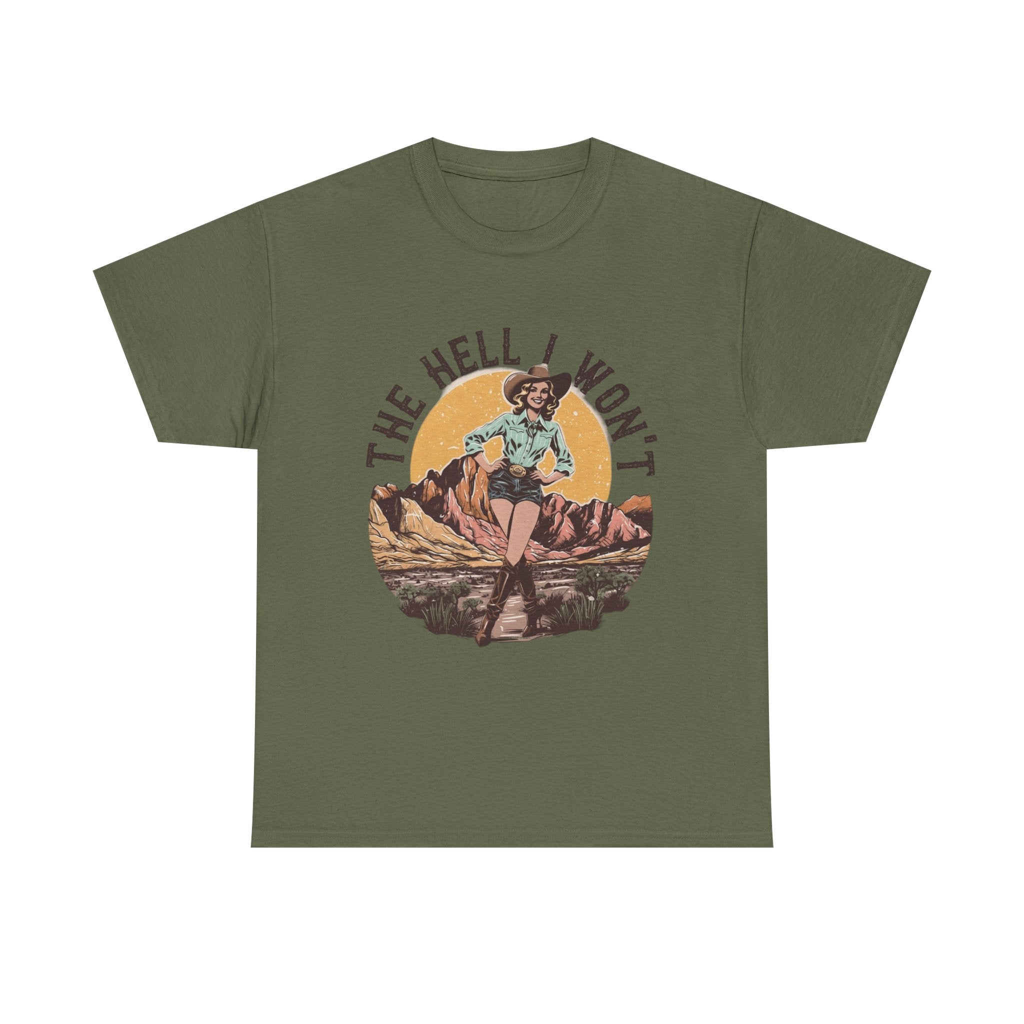 Retro Cowgirl Graphic Tee — "The Hell I Won’t" Vintage Western T-Shirt