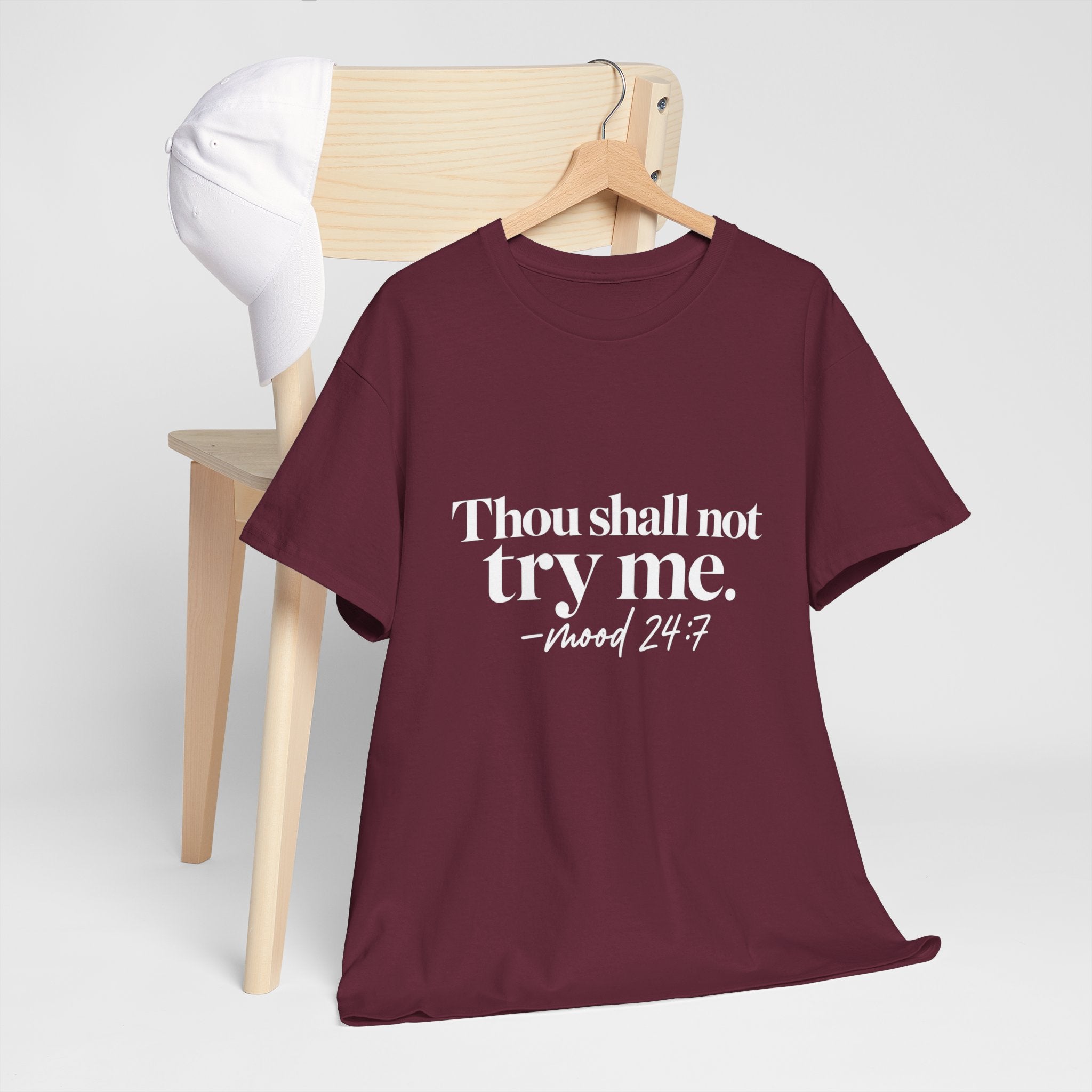 Thou Shall Not Try Me Tee — "mood 24:7" Graphic T-Shirt