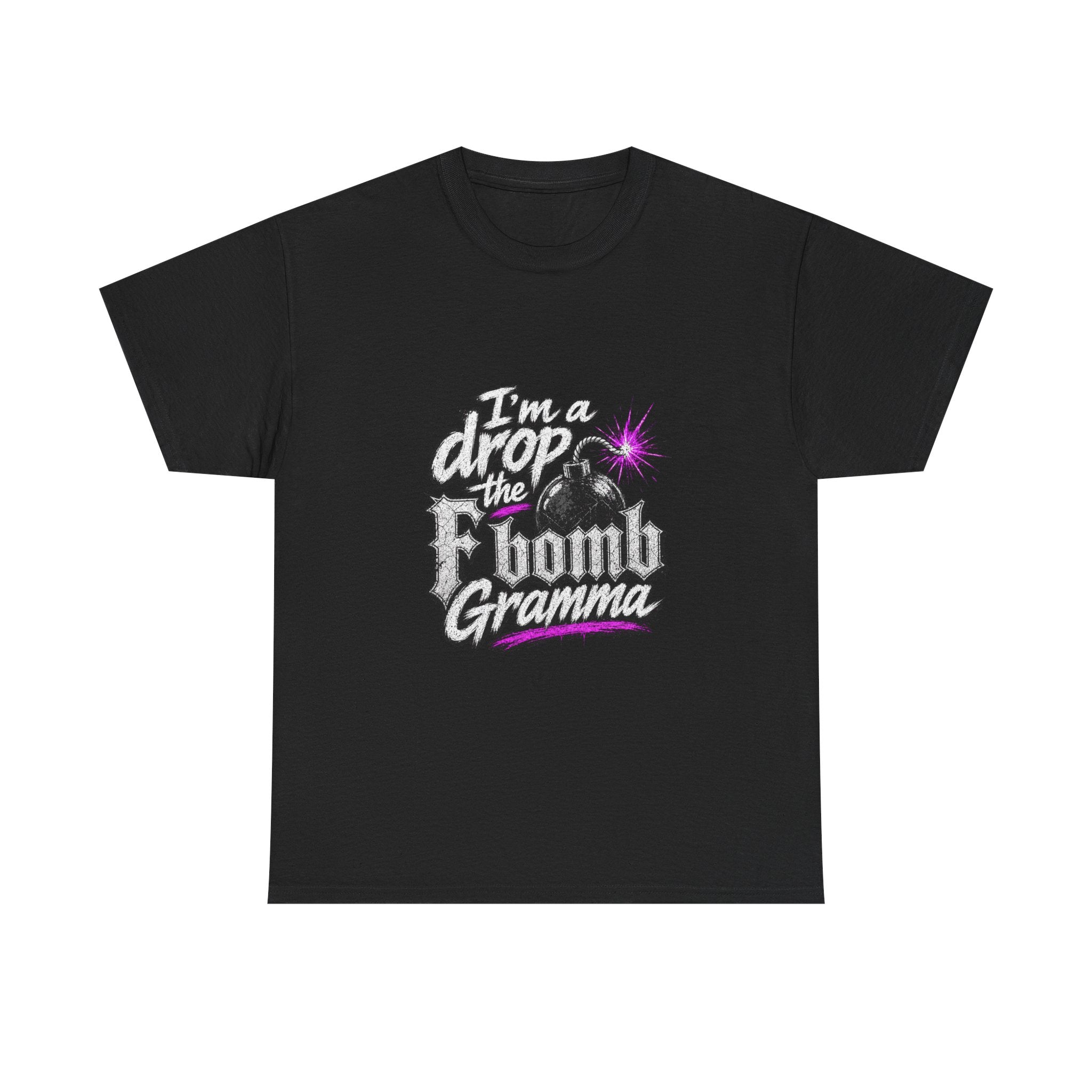 T-Shirt — “I’m a Drop the F-Bomb Gramma” Funny Grandma Graphic Tee