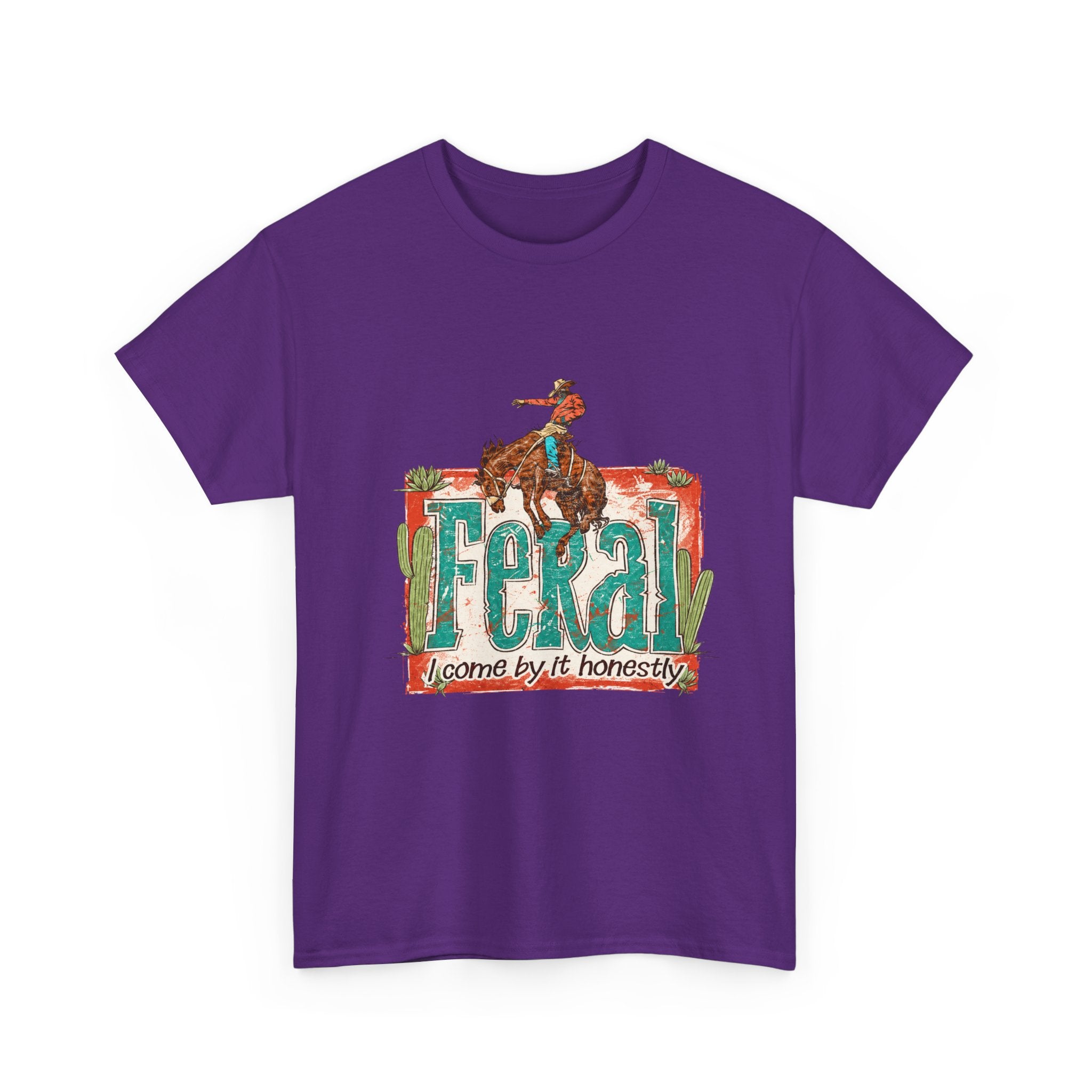 Cowboy Rodeo T‑Shirt — "Feral: Come by It Honestly" Western Graphic Tee