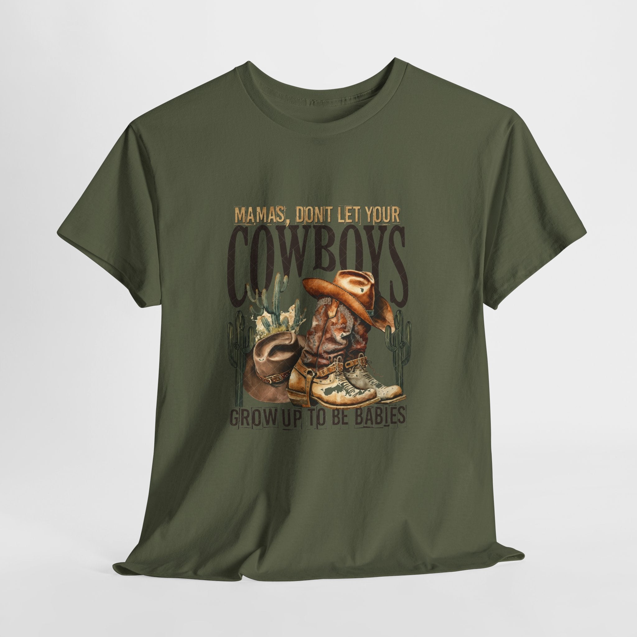 Cowboys Grow Up To Be Babies T-Shirt