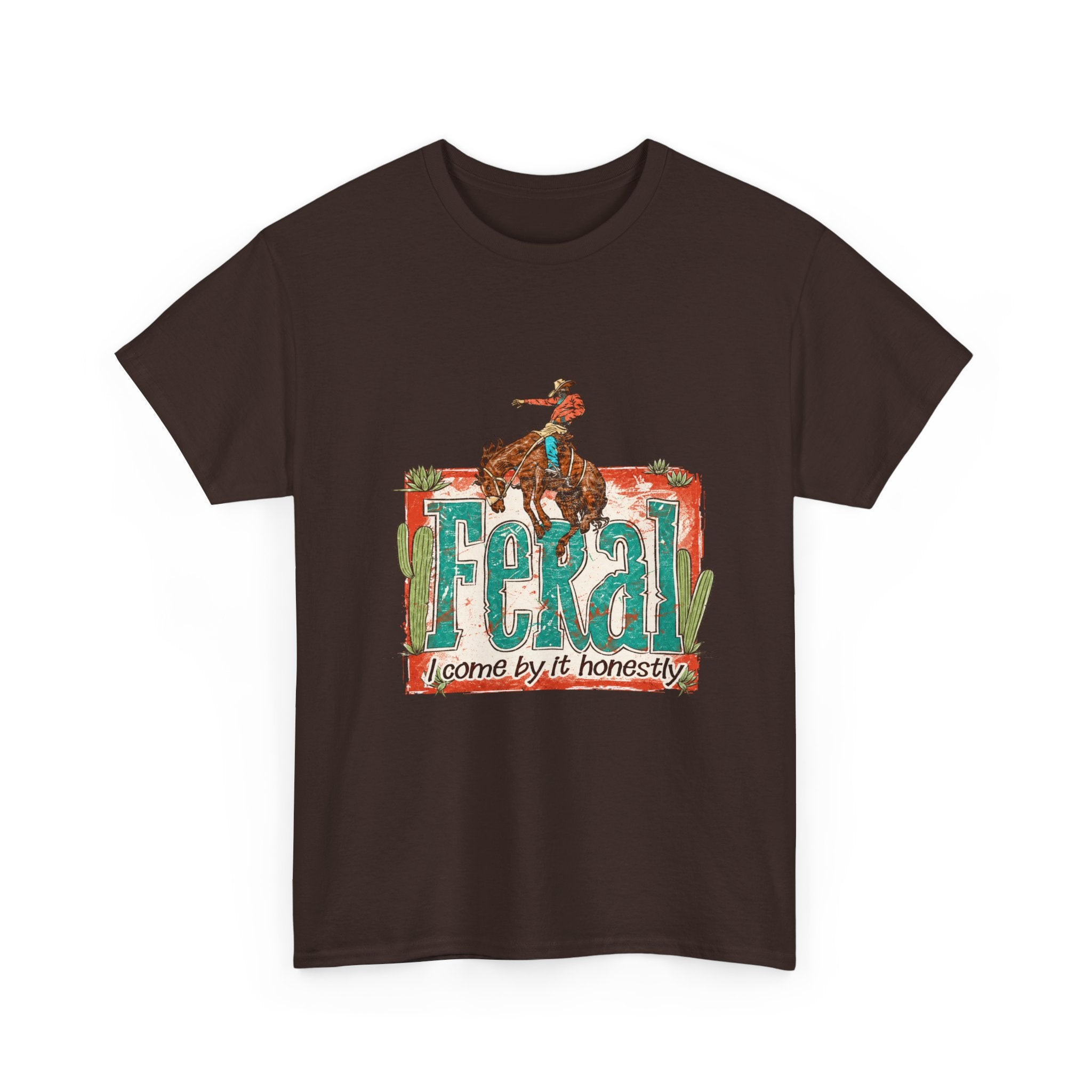 Cowboy Rodeo T‑Shirt — "Feral: Come by It Honestly" Western Graphic Tee