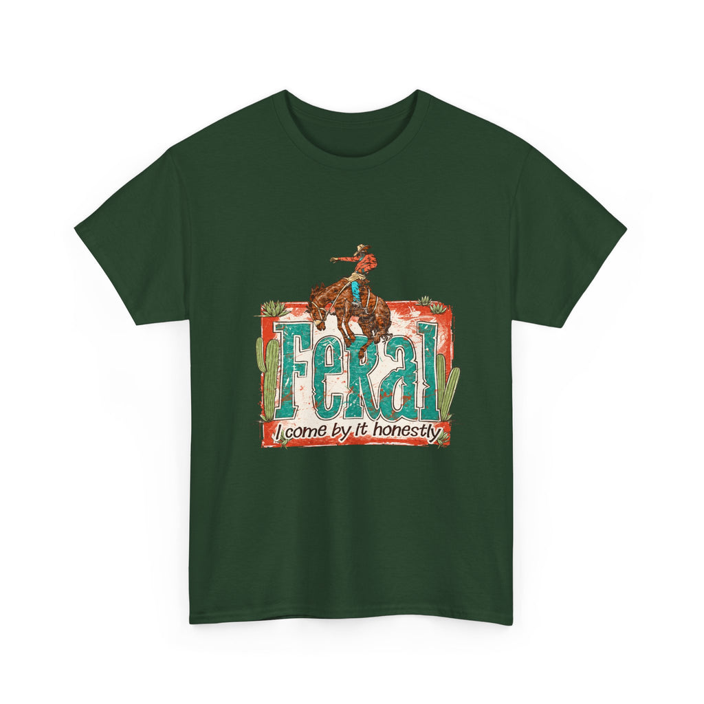 Cowboy Rodeo T‑Shirt — "Feral: Come by It Honestly" Western Graphic Tee