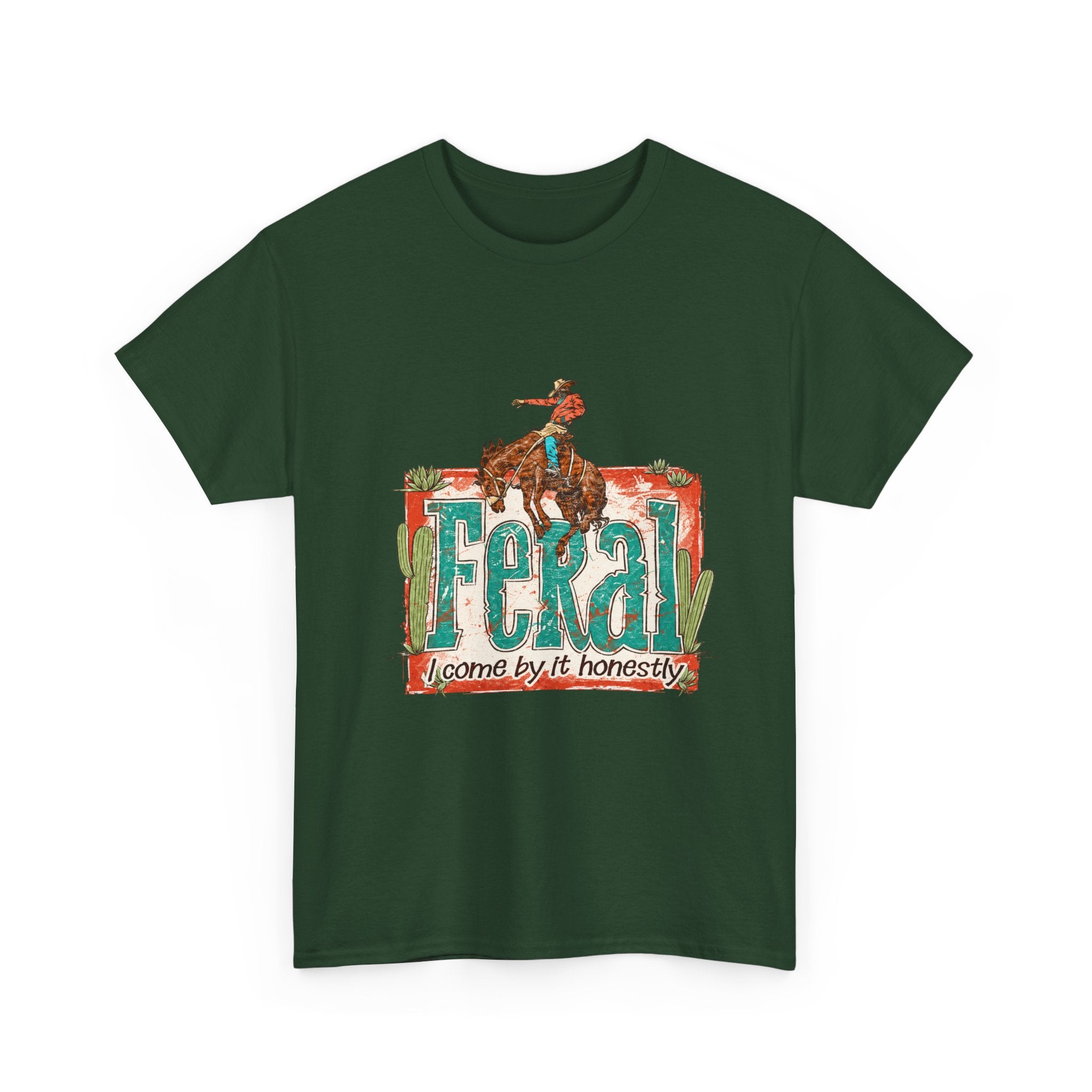 Cowboy Rodeo T‑Shirt — "Feral: Come by It Honestly" Western Graphic Tee