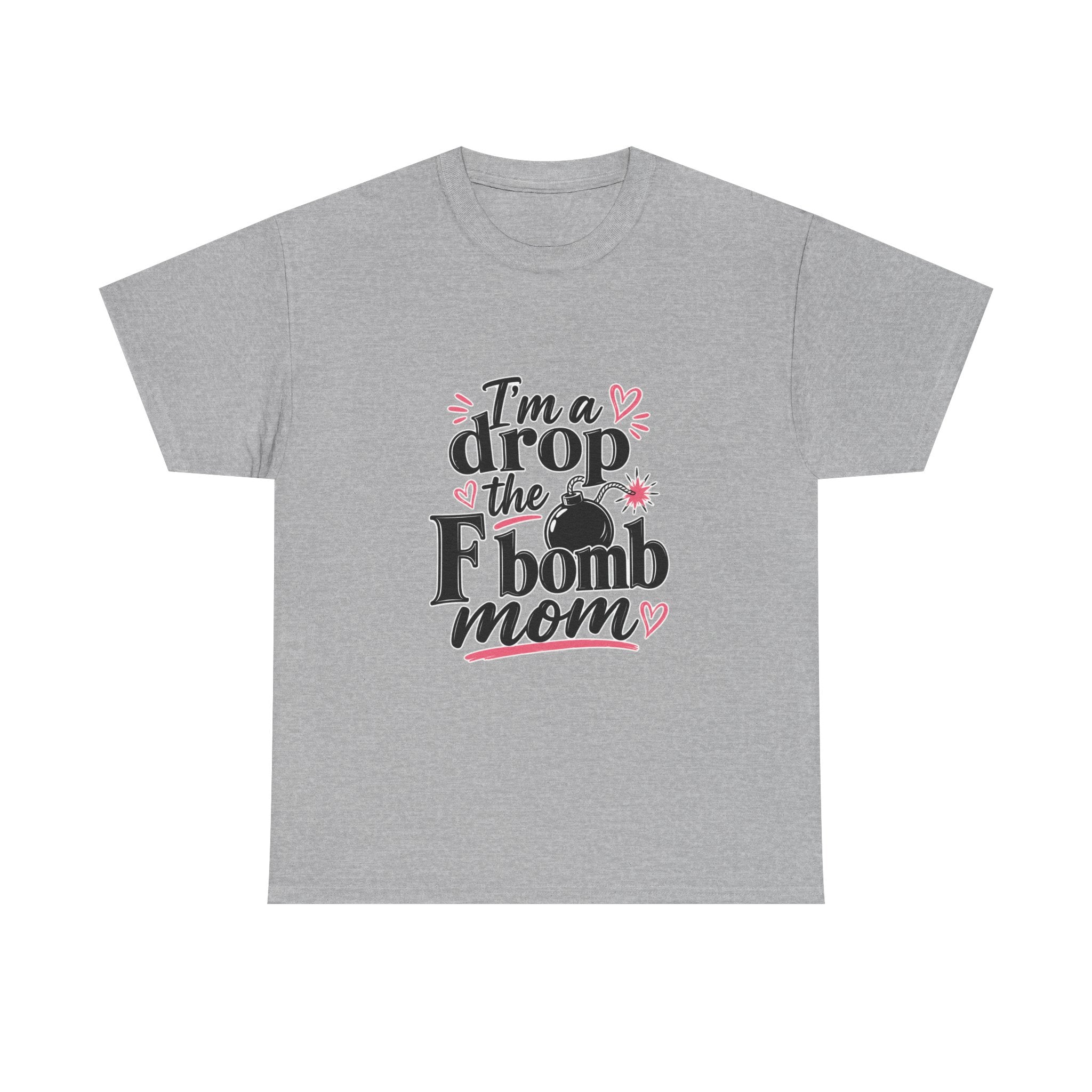 Drop the F-Bomb Mom T-Shirt — Funny Mom Graphic Tee for Mother’s Day & Everyday