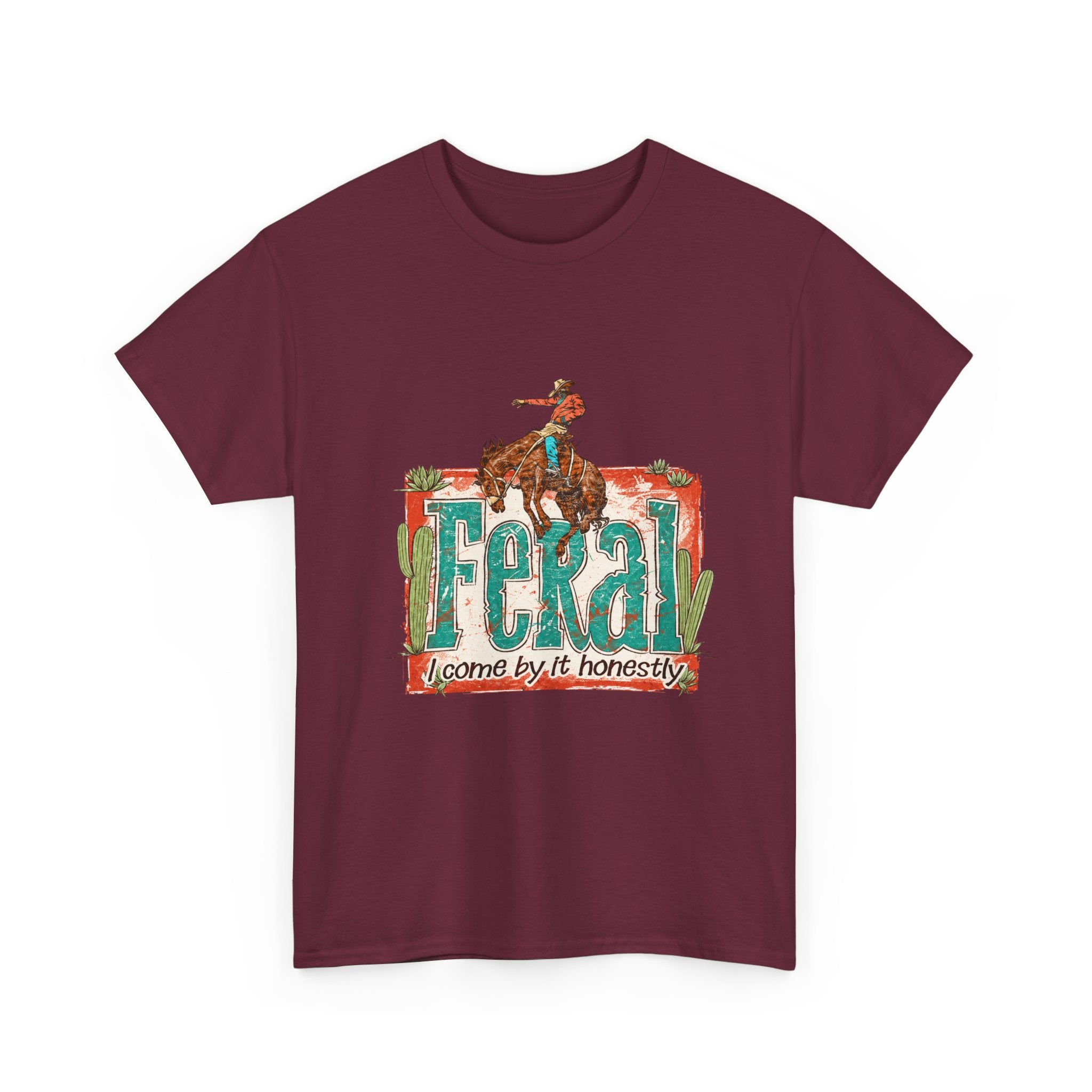 Cowboy Rodeo T‑Shirt — "Feral: Come by It Honestly" Western Graphic Tee