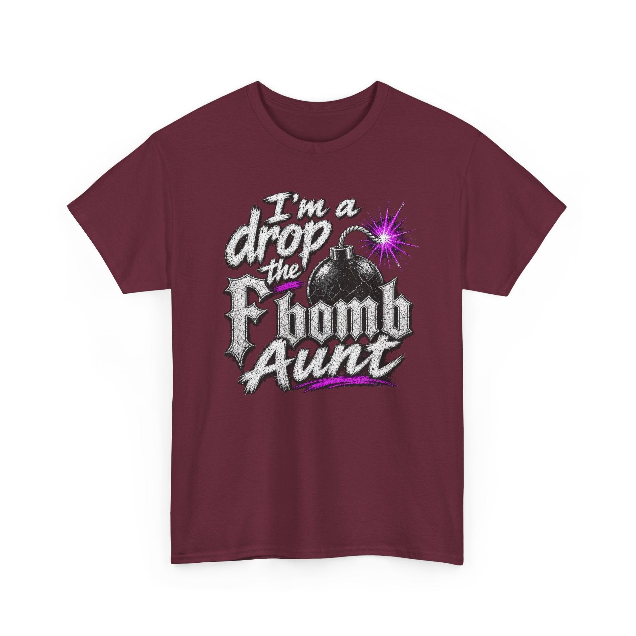 T-Shirt — "I'm a Drop the F-bomb Aunt" Graphic Tee (Funny Aunt Gift)