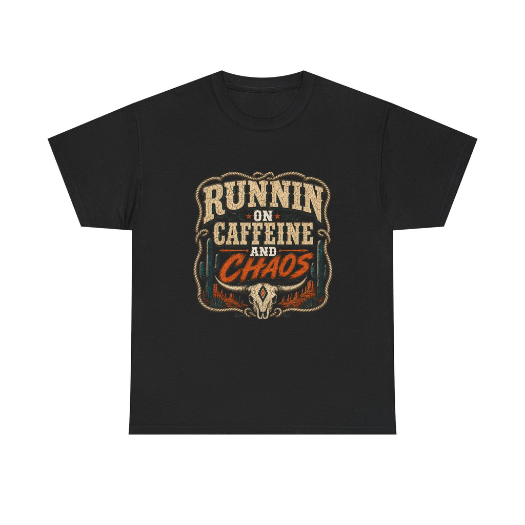 Runnin' On Caffeine and Chaos Tee