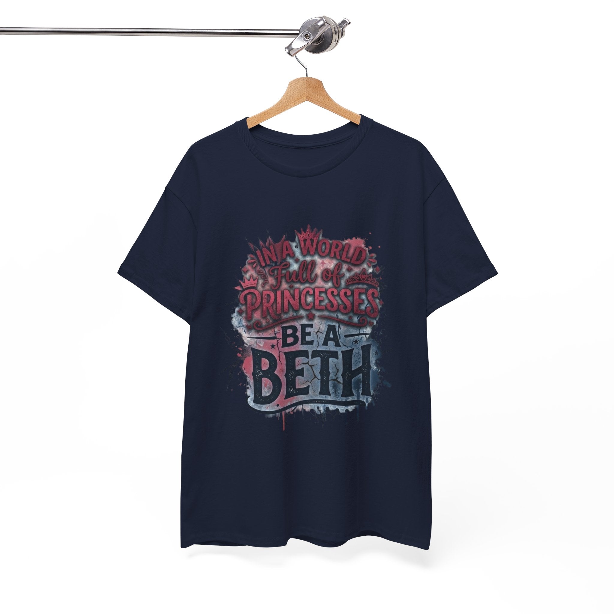 In a world full of princesses, be a Beth