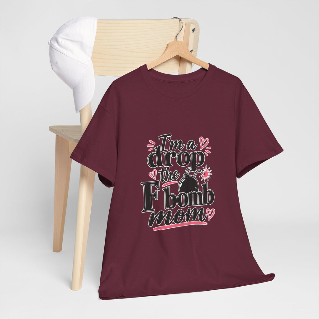 Drop the F-Bomb Mom T-Shirt — Funny Mom Graphic Tee for Mother’s Day & Everyday