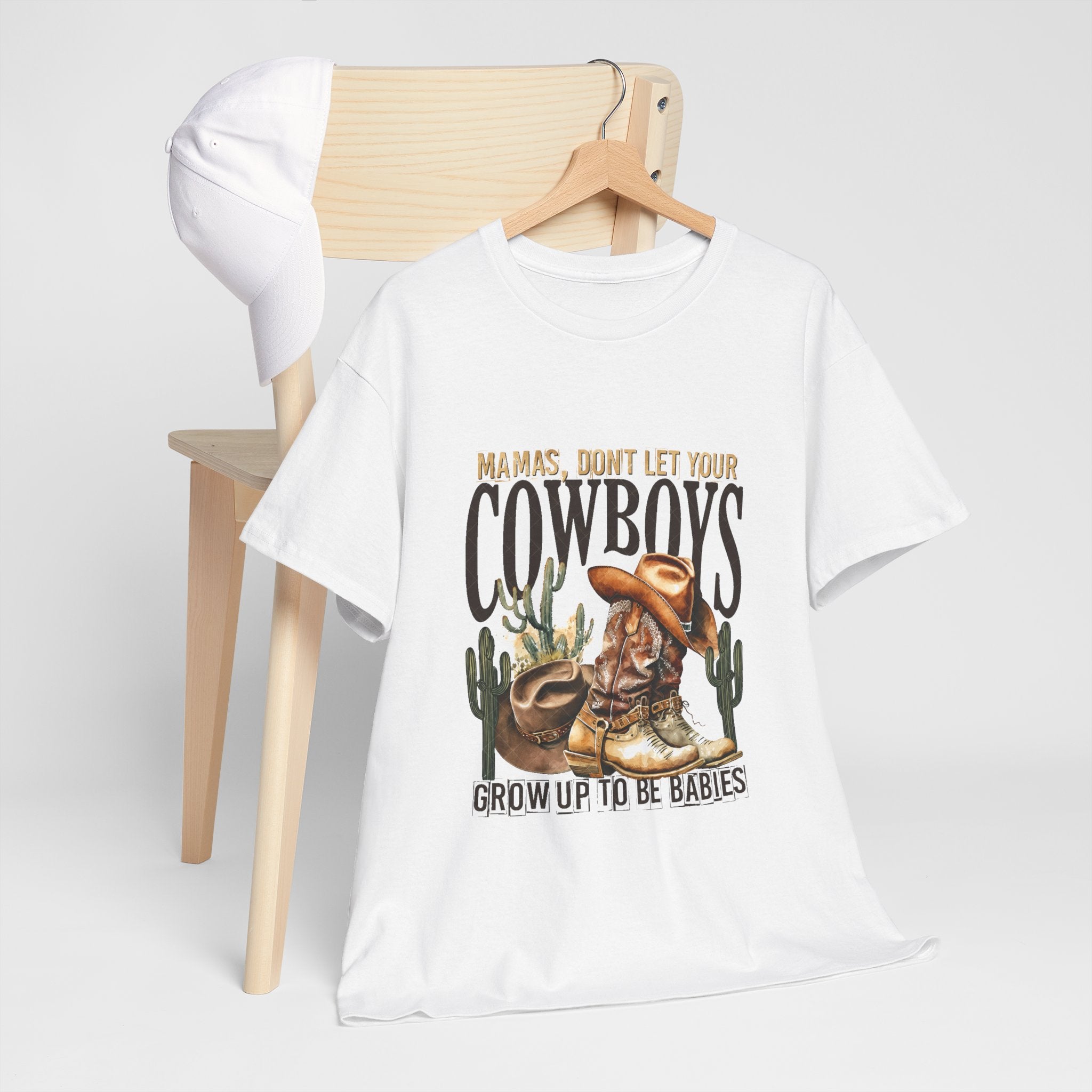 Cowboys Grow Up To Be Babies T-Shirt