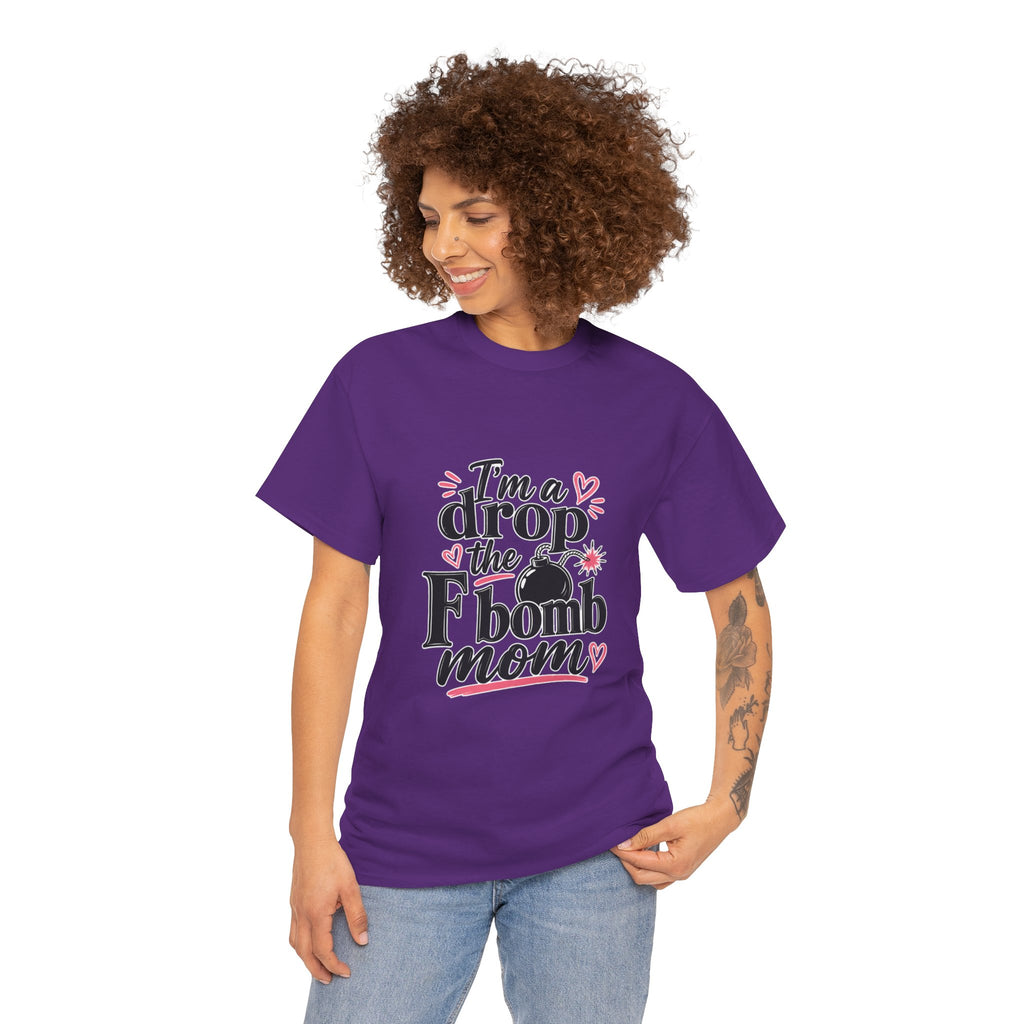 Drop the F-Bomb Mom T-Shirt — Funny Mom Graphic Tee for Mother’s Day & Everyday