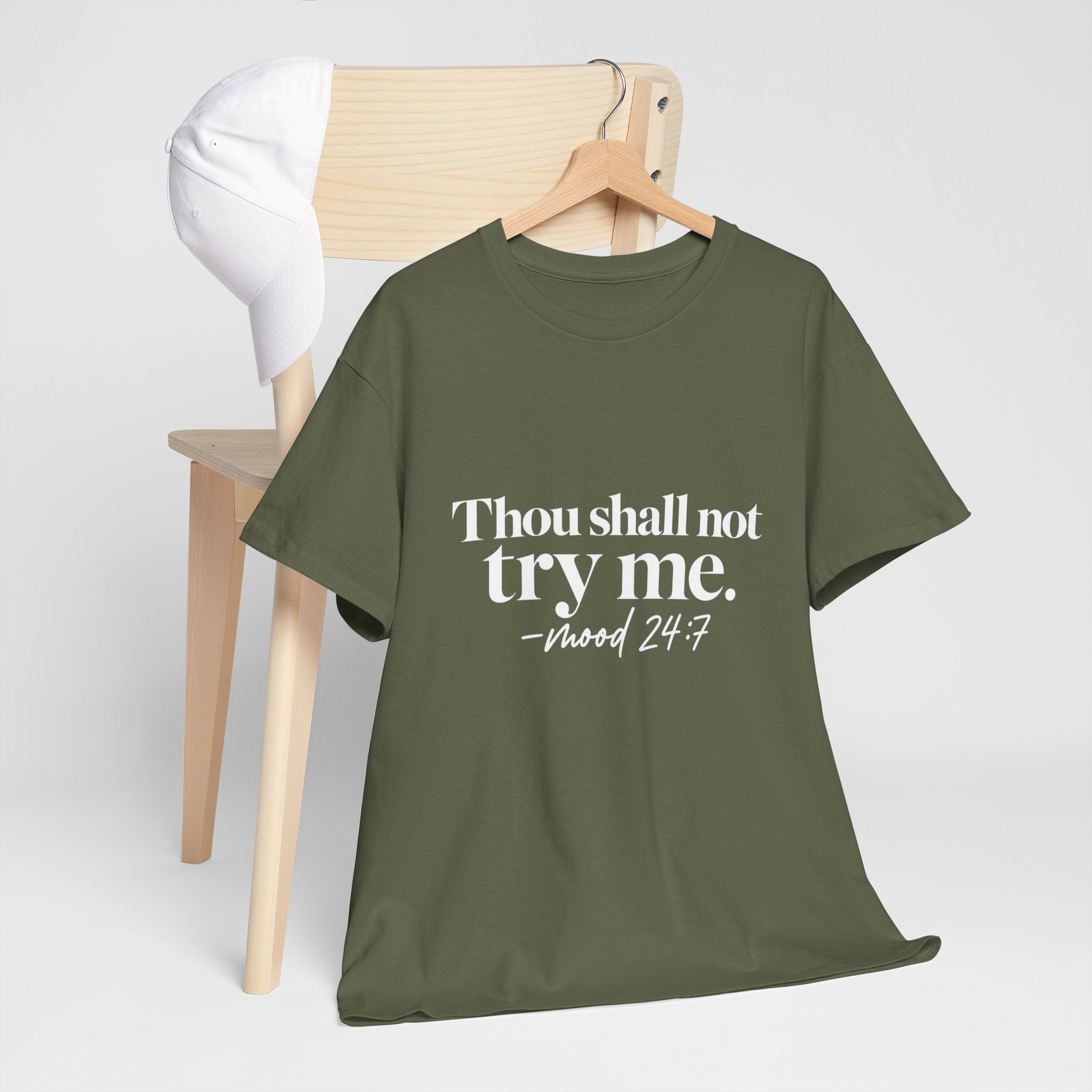 Thou Shall Not Try Me Tee — "mood 24:7" Graphic T-Shirt