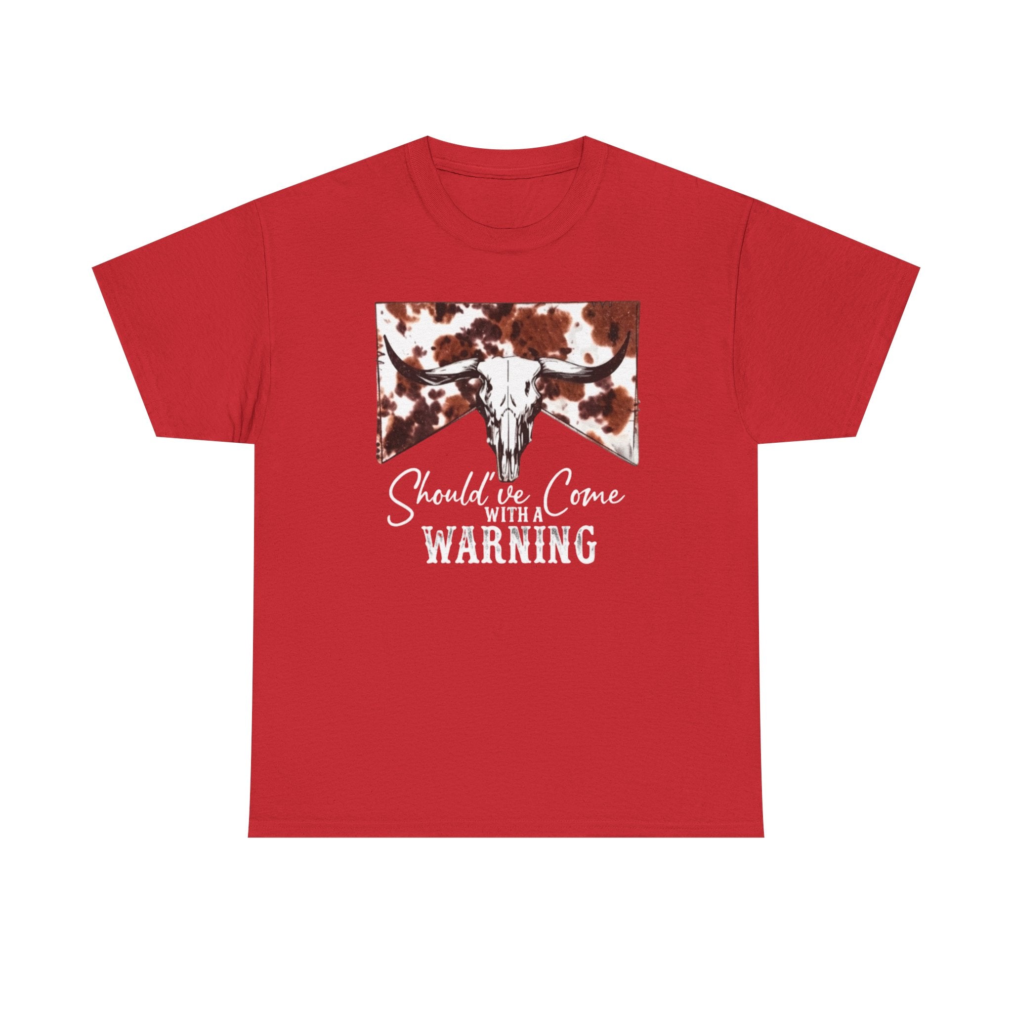 Should've  Come With a Warning Graphic Tee