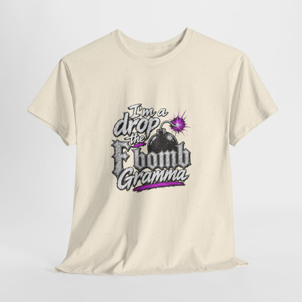 T-Shirt — “I’m a Drop the F-Bomb Gramma” Funny Grandma Graphic Tee