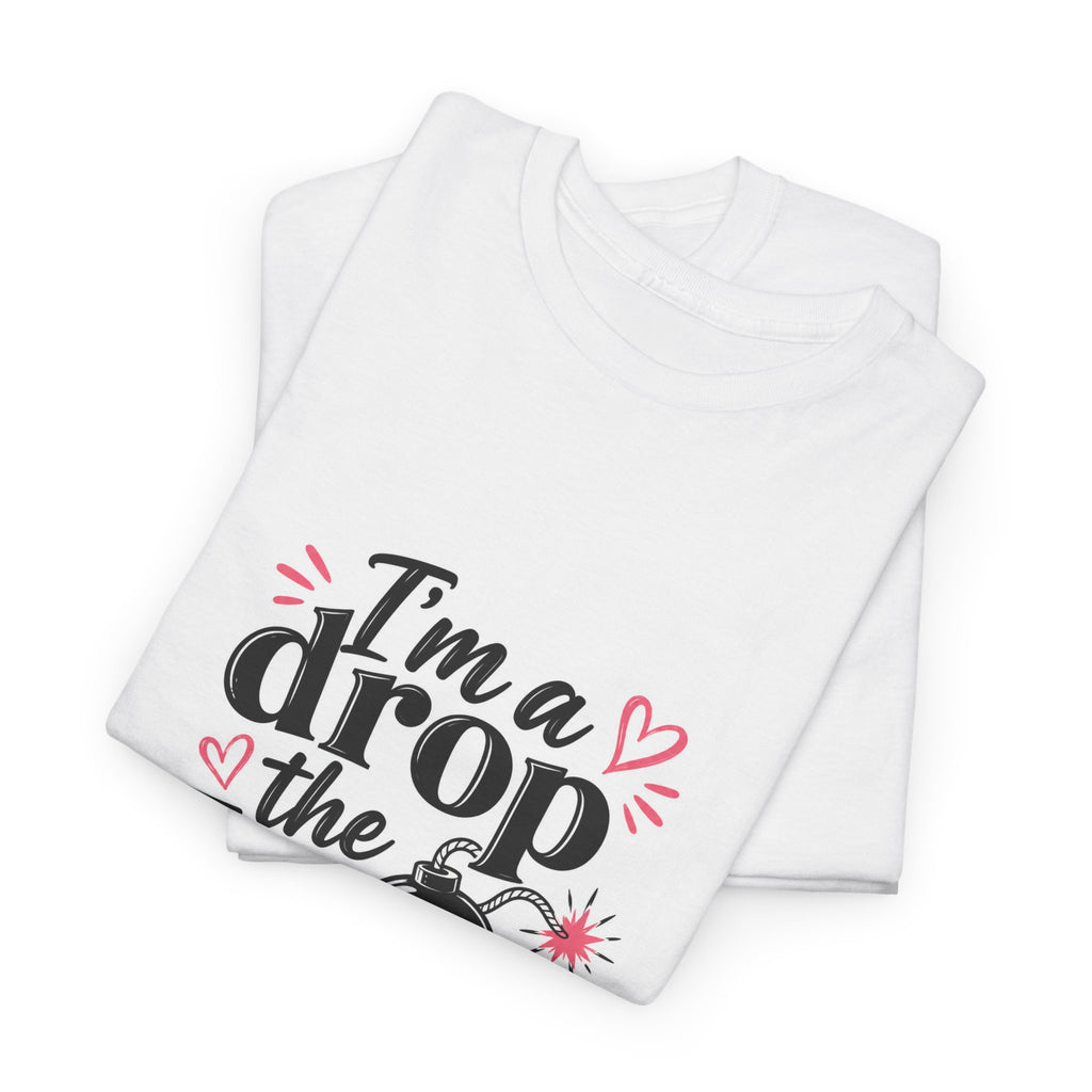 Drop the F-Bomb Mom T-Shirt — Funny Mom Graphic Tee for Mother’s Day & Everyday
