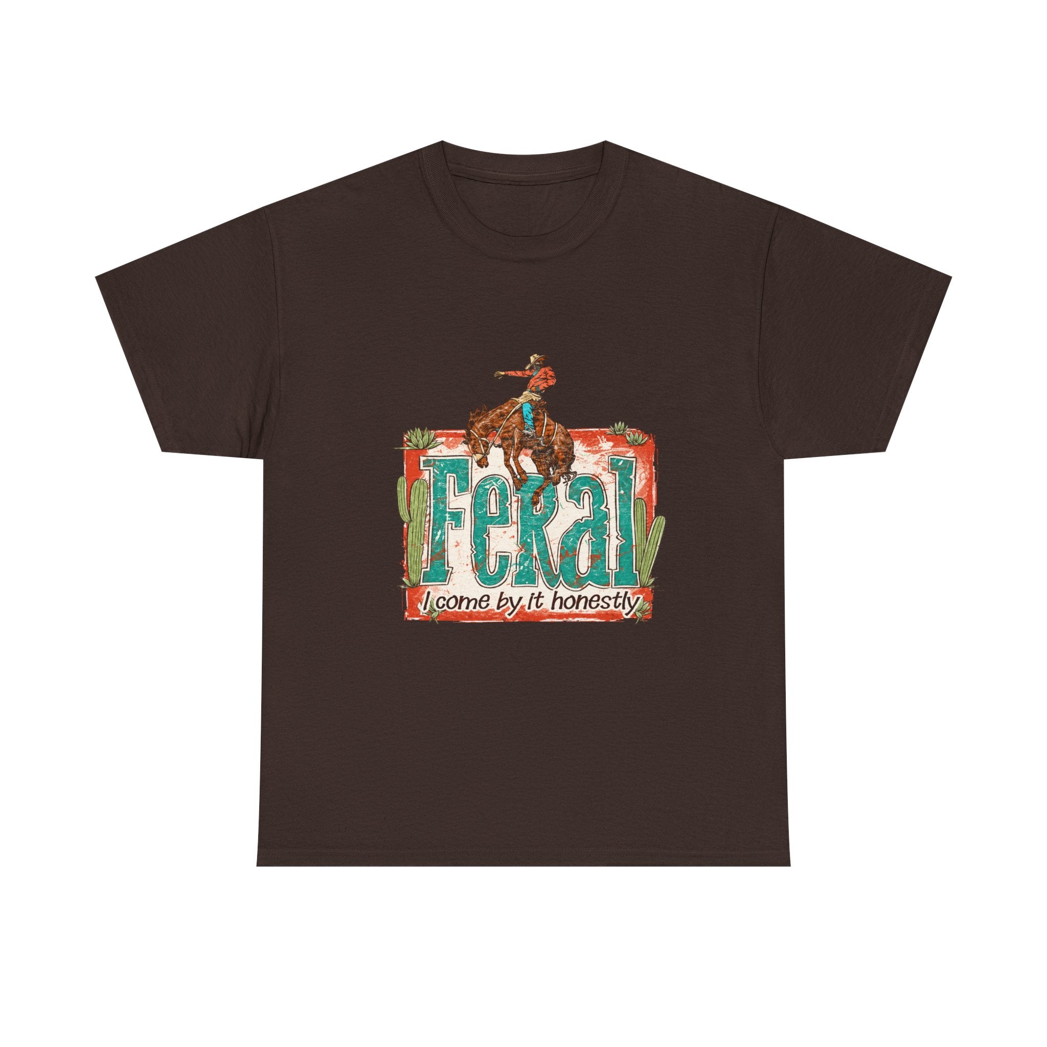 Cowboy Rodeo T‑Shirt — "Feral: Come by It Honestly" Western Graphic Tee