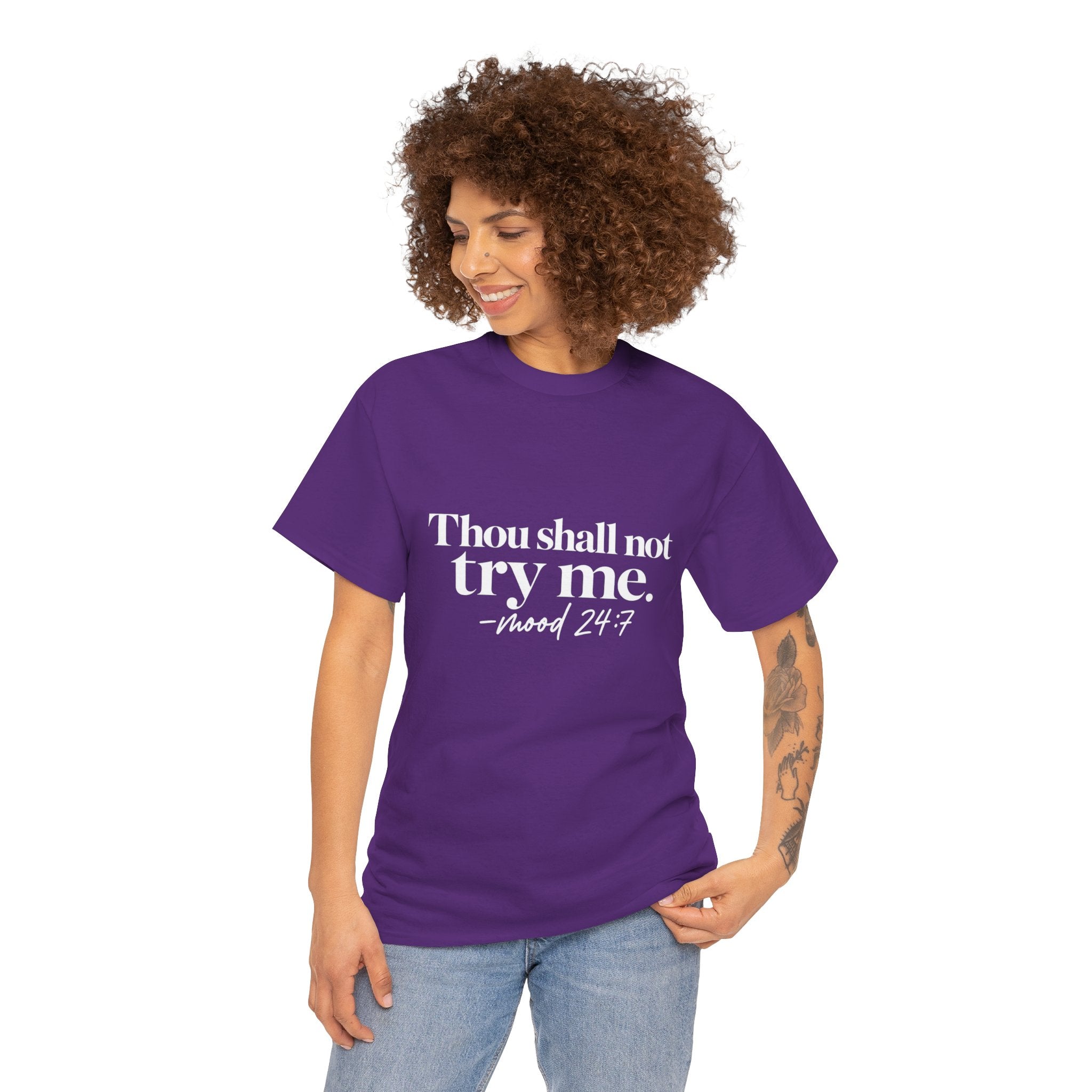 Thou Shall Not Try Me Tee — "mood 24:7" Graphic T-Shirt