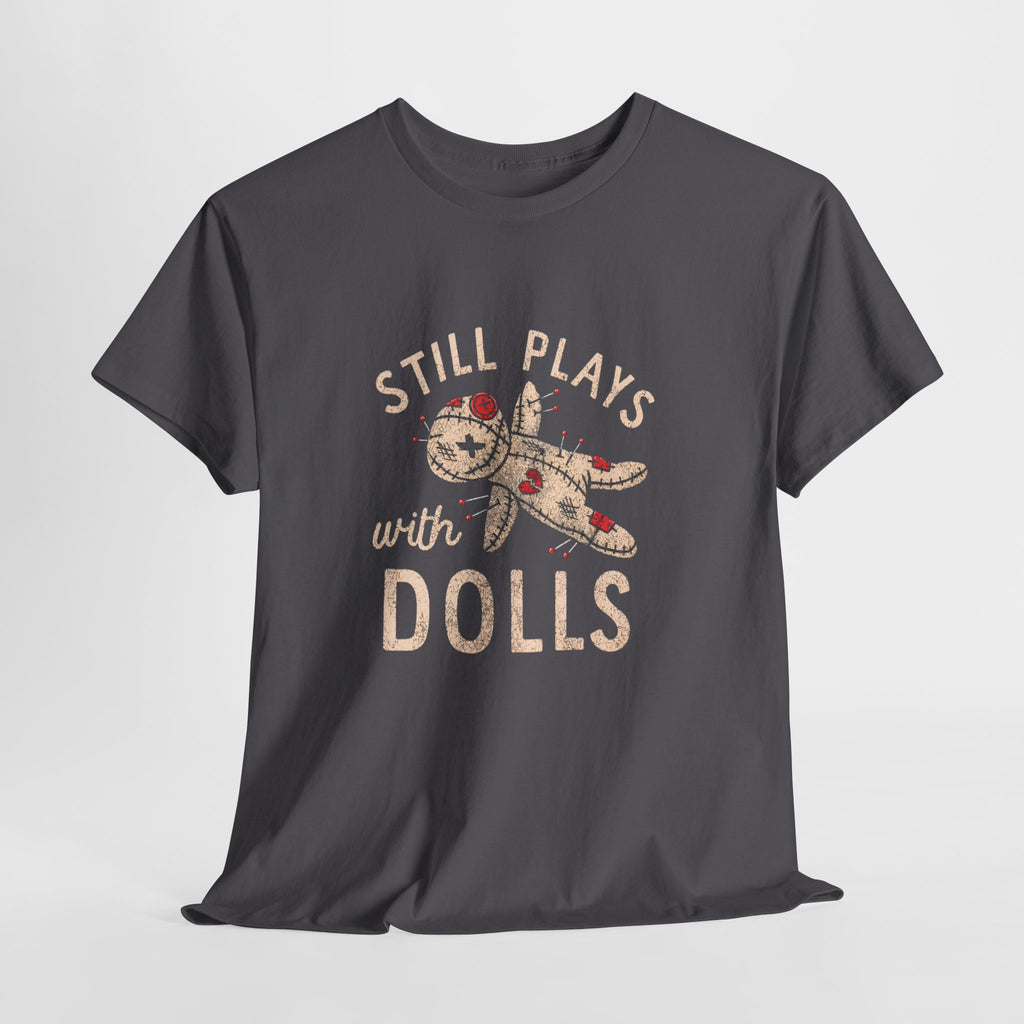 Still Plays With Dolls T-Shirt — Vintage Floral Doll Graphic Tee