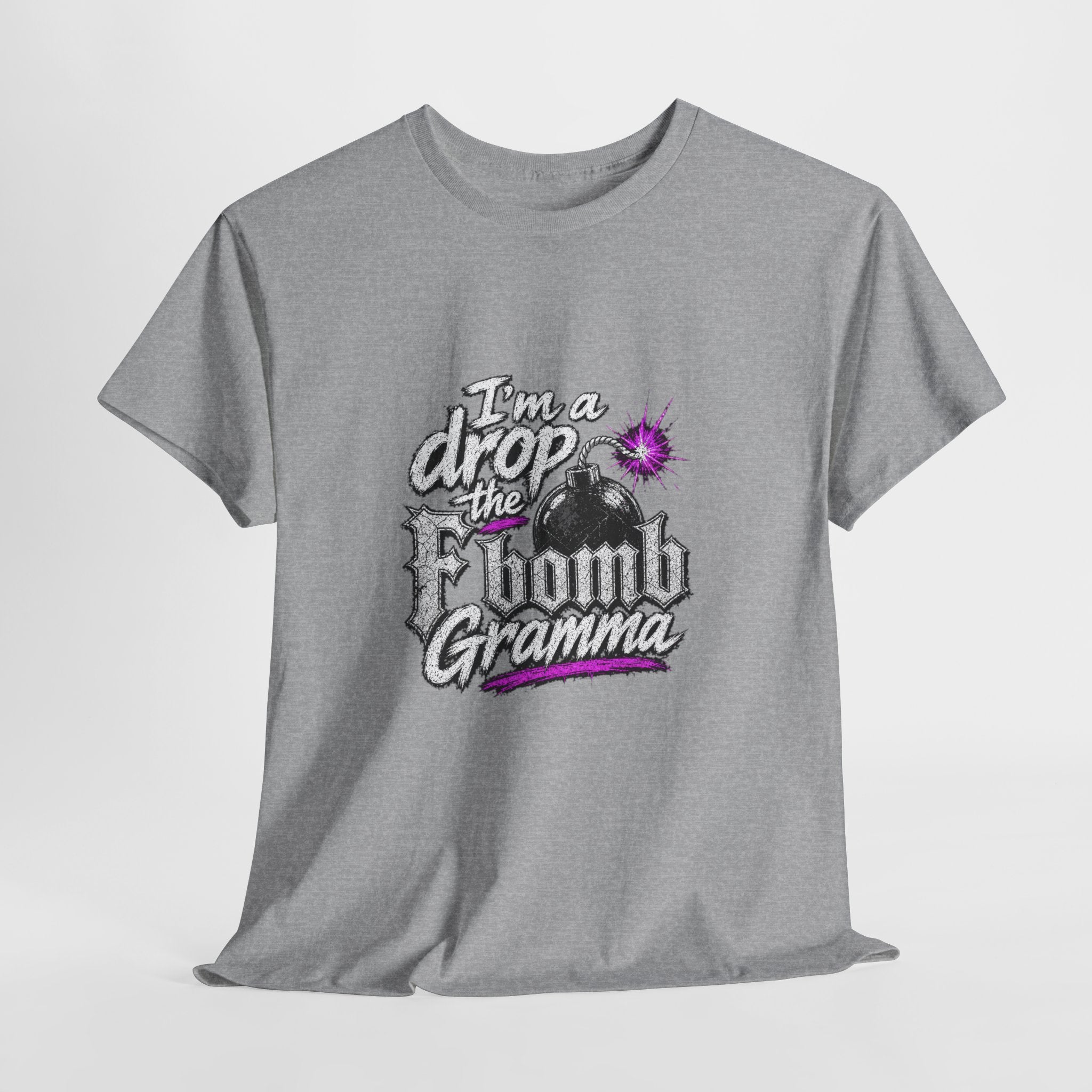T-Shirt — “I’m a Drop the F-Bomb Gramma” Funny Grandma Graphic Tee