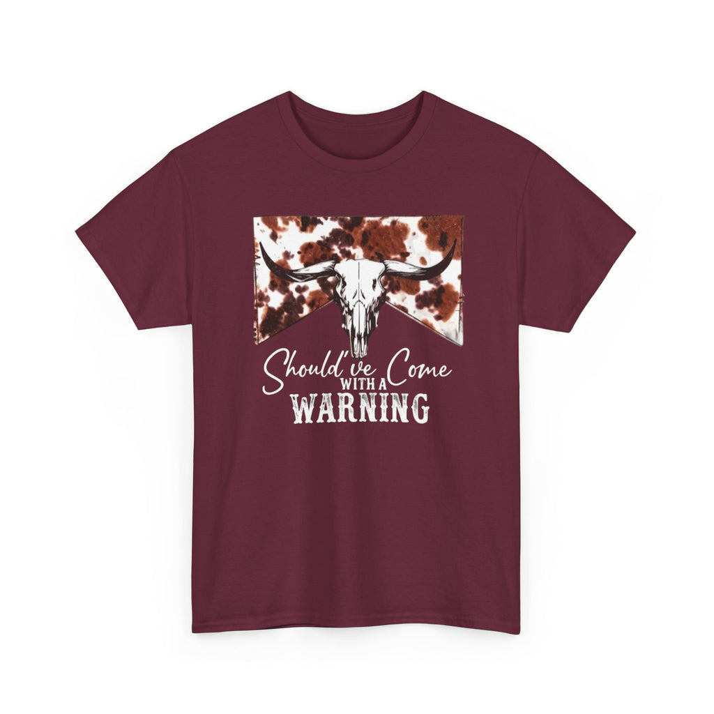 Should've  Come With a Warning Graphic Tee